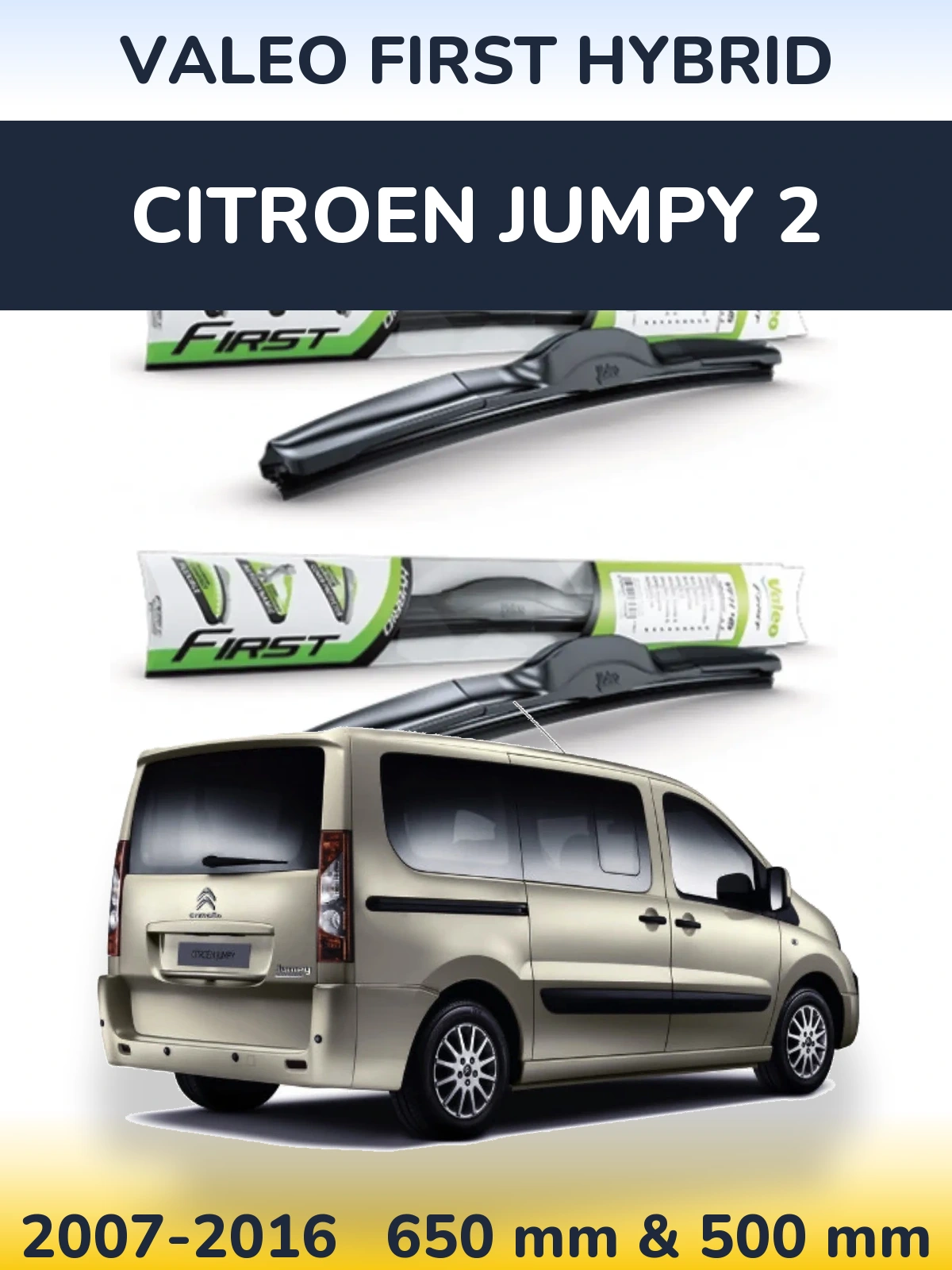 Front wiper blade set Valeo First Hybrid 650 & 500 mm for Citroen Jumpy 2 2007-2016