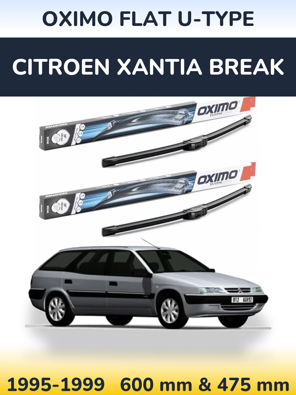 Front wiper blade set Oximo Flat U-type 600 & 475 mm for Citroen Xantia Break 1995-1999