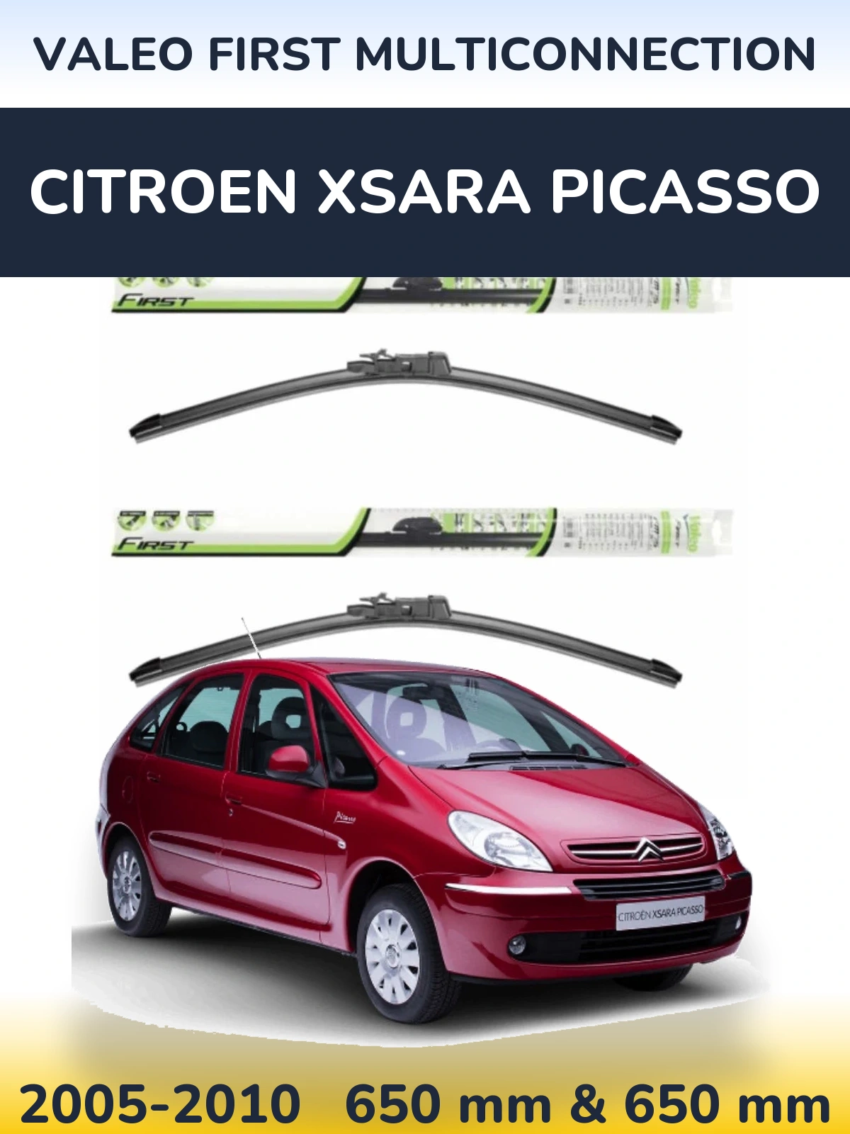 Комплект передніх щіток Valeo First MultiConnection 650 & 650 мм для Citroen Xsara Picasso 2005-2010