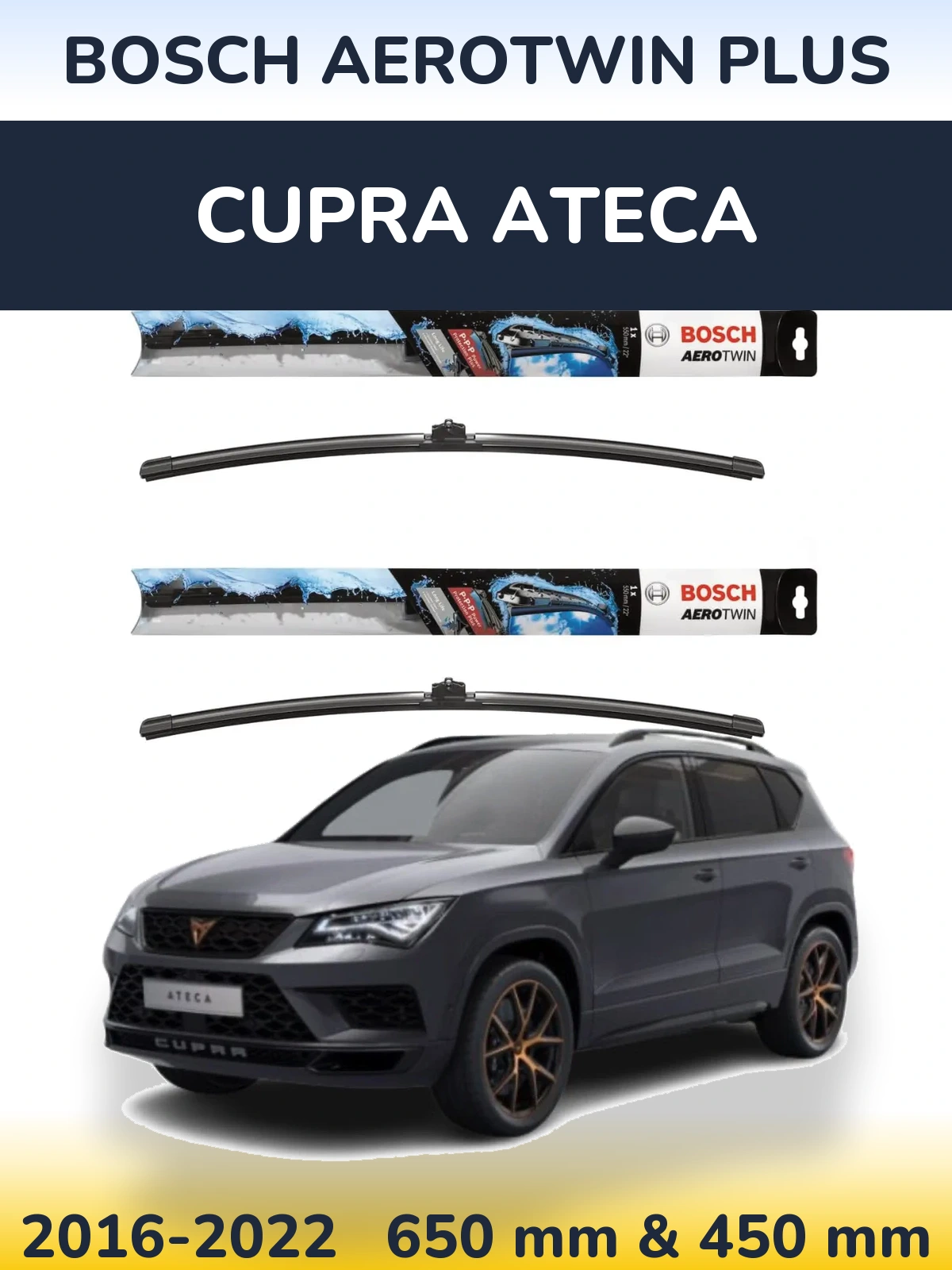 Front wiper blade set BOSCH AeroTwin Plus 650 & 450 mm for Cupra Ateca 2016-2022