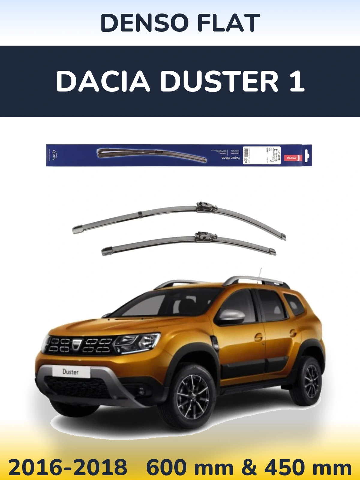 Комплект передніх щіток Denso Flat 600 & 450 мм для Dacia Duster 1 2016-2018