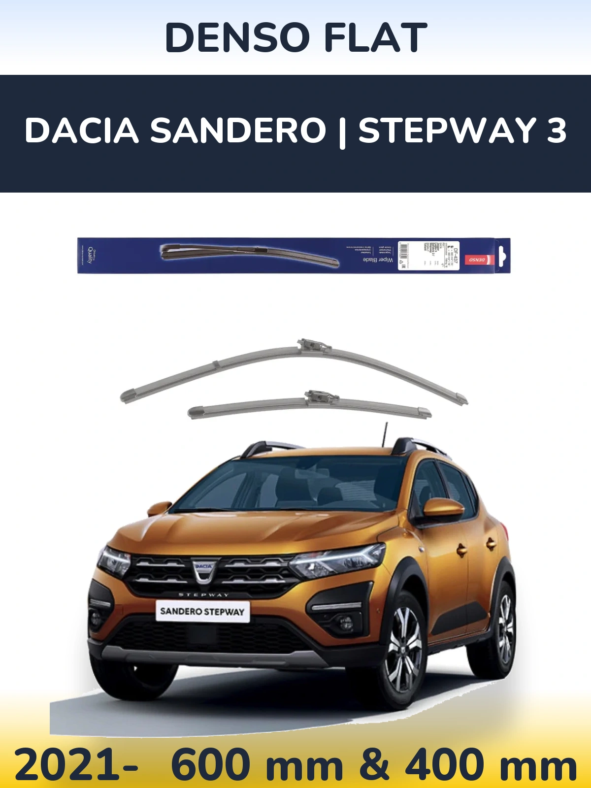 Комплект передніх щіток Denso Flat 600 & 400 мм для Dacia Sandero | Stepway 3 2021-2026