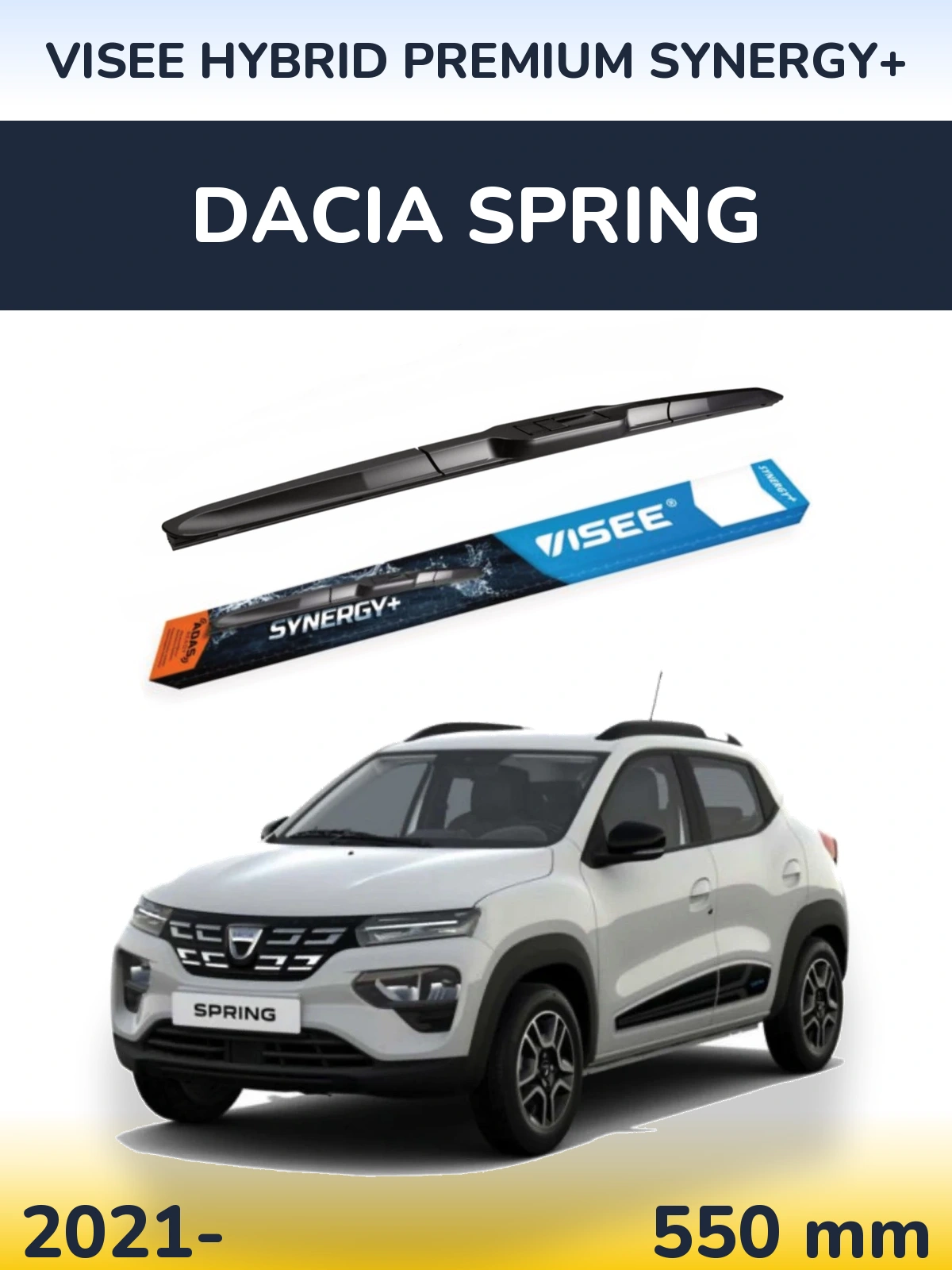 Front wiper blade VISEE HYBRID PREMIUM SYNERGY+ 550 mm for Dacia Spring 2021-2026