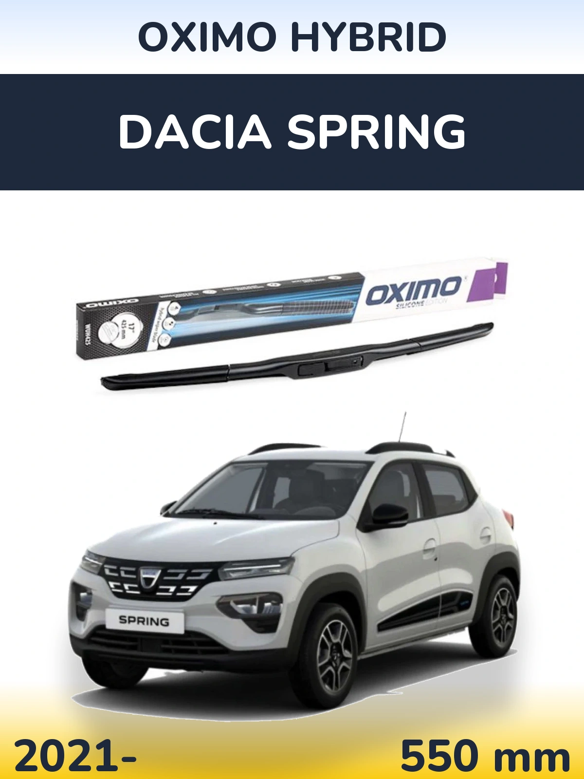 Front wiper blade Oximo Hybrid 550 mm for Dacia Spring 2021-2026