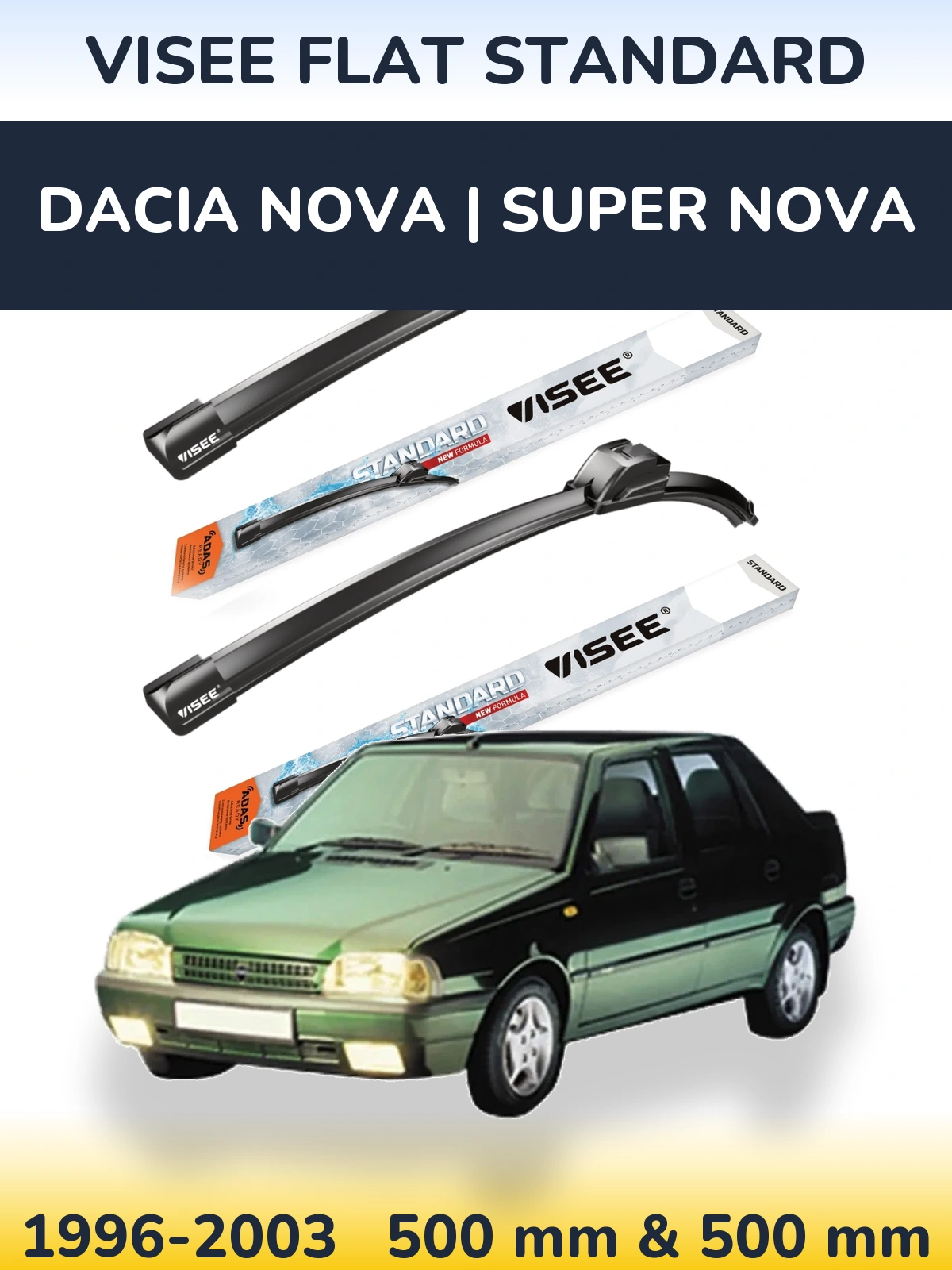 Front wiper blade set VISEE FLAT STANDARD 500 & 500 mm for Dacia Nova | Super Nova 1996-2003