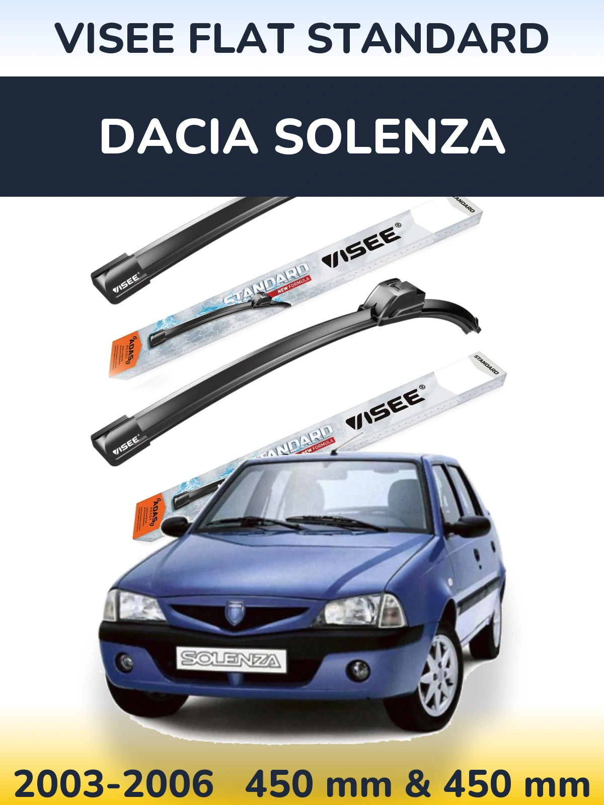 Front wiper blade set VISEE FLAT STANDARD 450 & 450 mm for Dacia Solenza 2003-2006