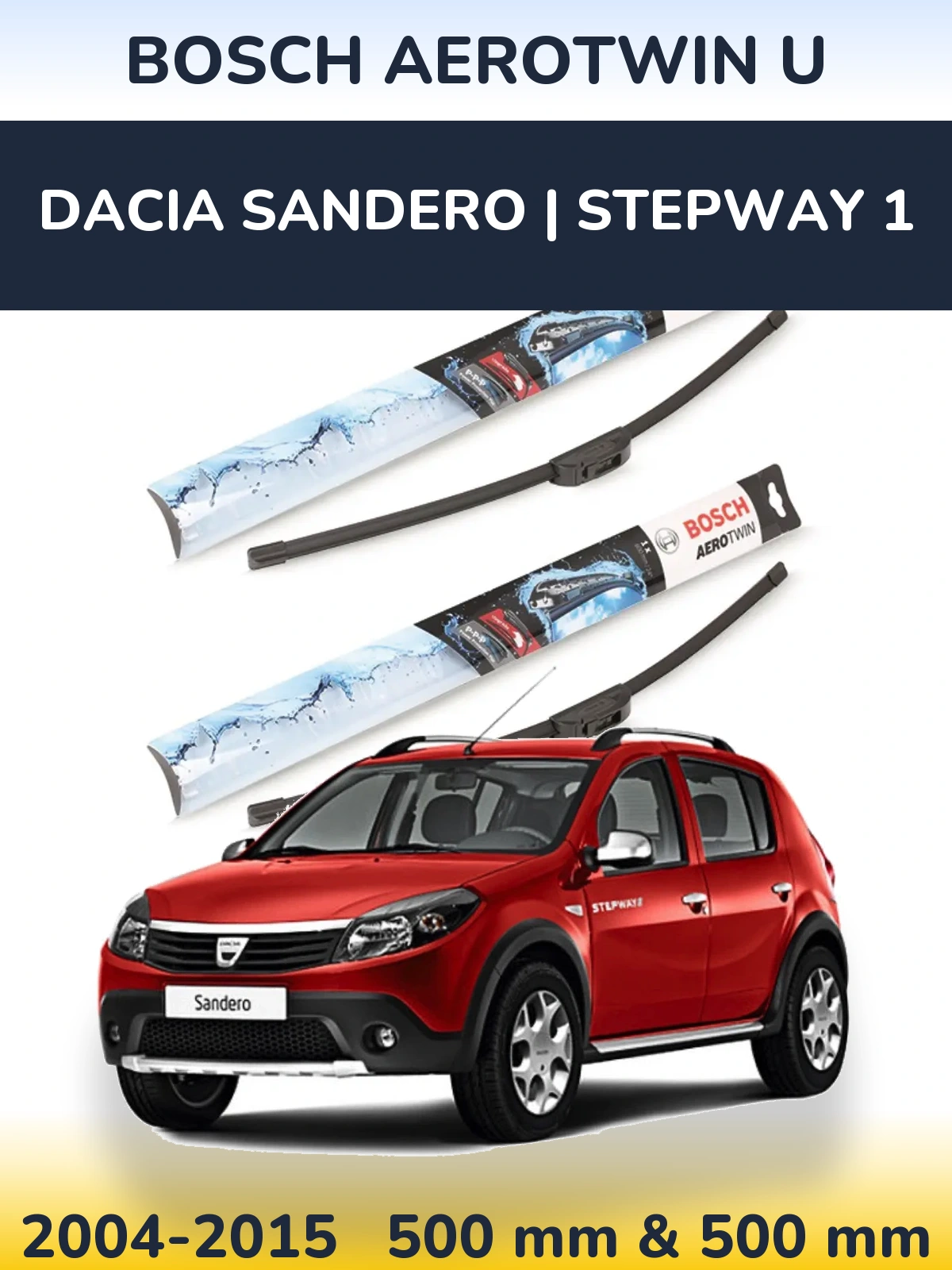 Front wiper blade set BOSCH AeroTwin U 500 & 500 mm for Dacia Sandero | Stepway 1 2004-2015