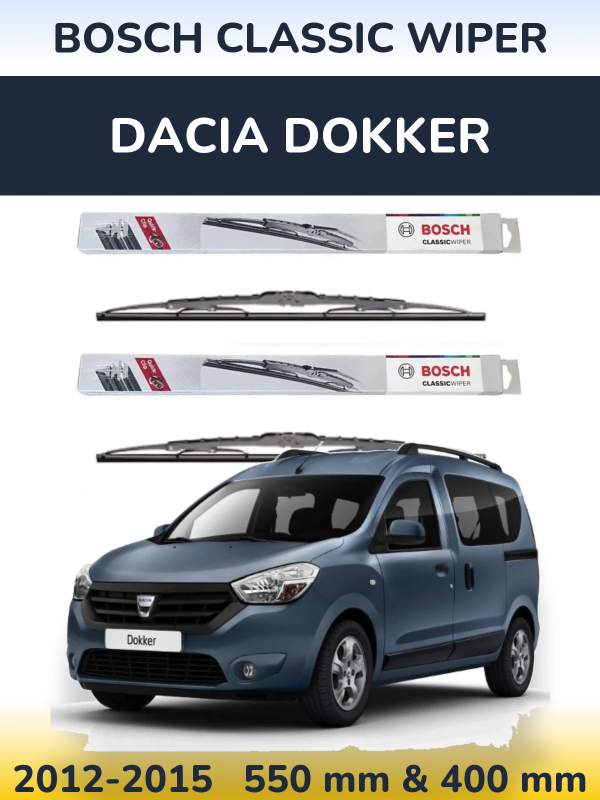Front wiper blade set BOSCH Classic Wiper 550 & 400 mm for Dacia Dokker 2012-2015