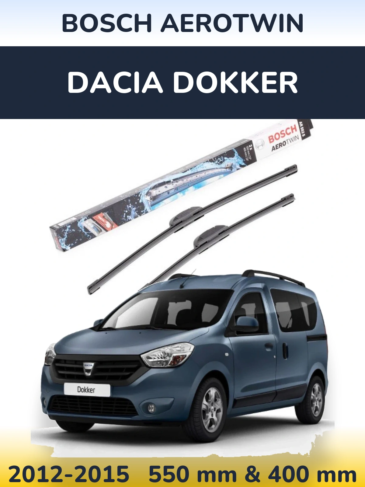Комплект передних дворников BOSCH AeroTwin 550 & 400 мм для Dacia Dokker 2012-2015