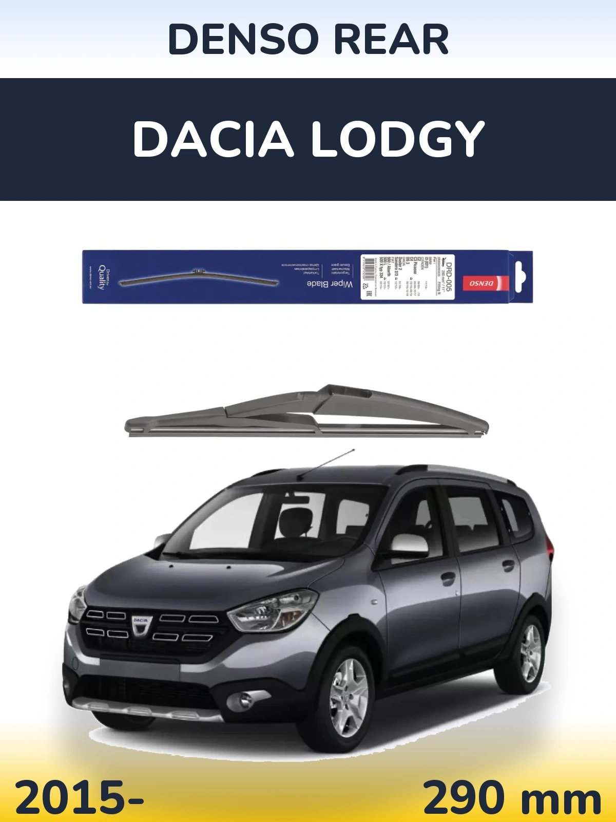 Задня щітка Denso Rear 290 мм для Dacia Lodgy 2015-2026
