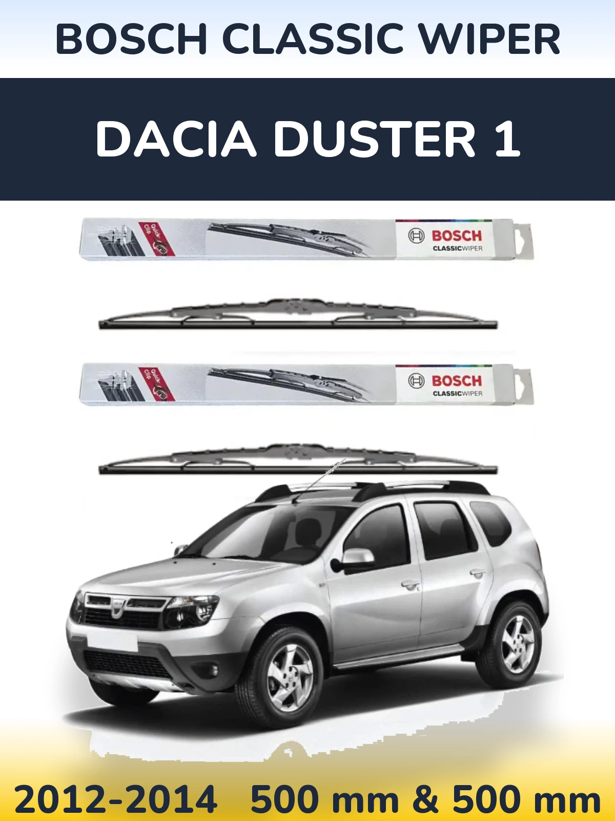 Front wiper blade set BOSCH Classic Wiper 500 & 500 mm for Dacia Duster 1 2012-2014