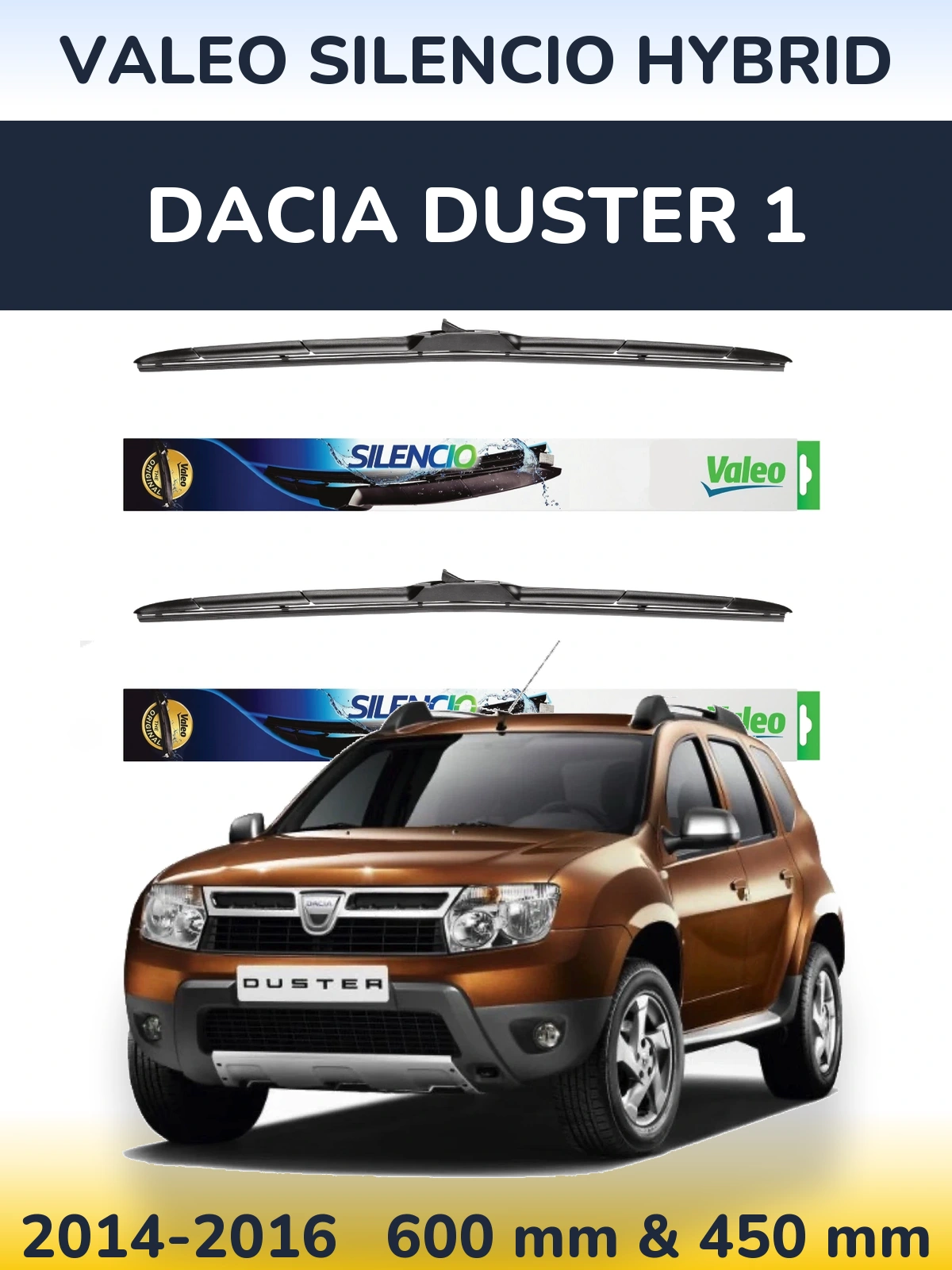 Front wiper blade set Valeo Silencio Hybrid 600 & 450 mm for Dacia Duster 1 2014-2016