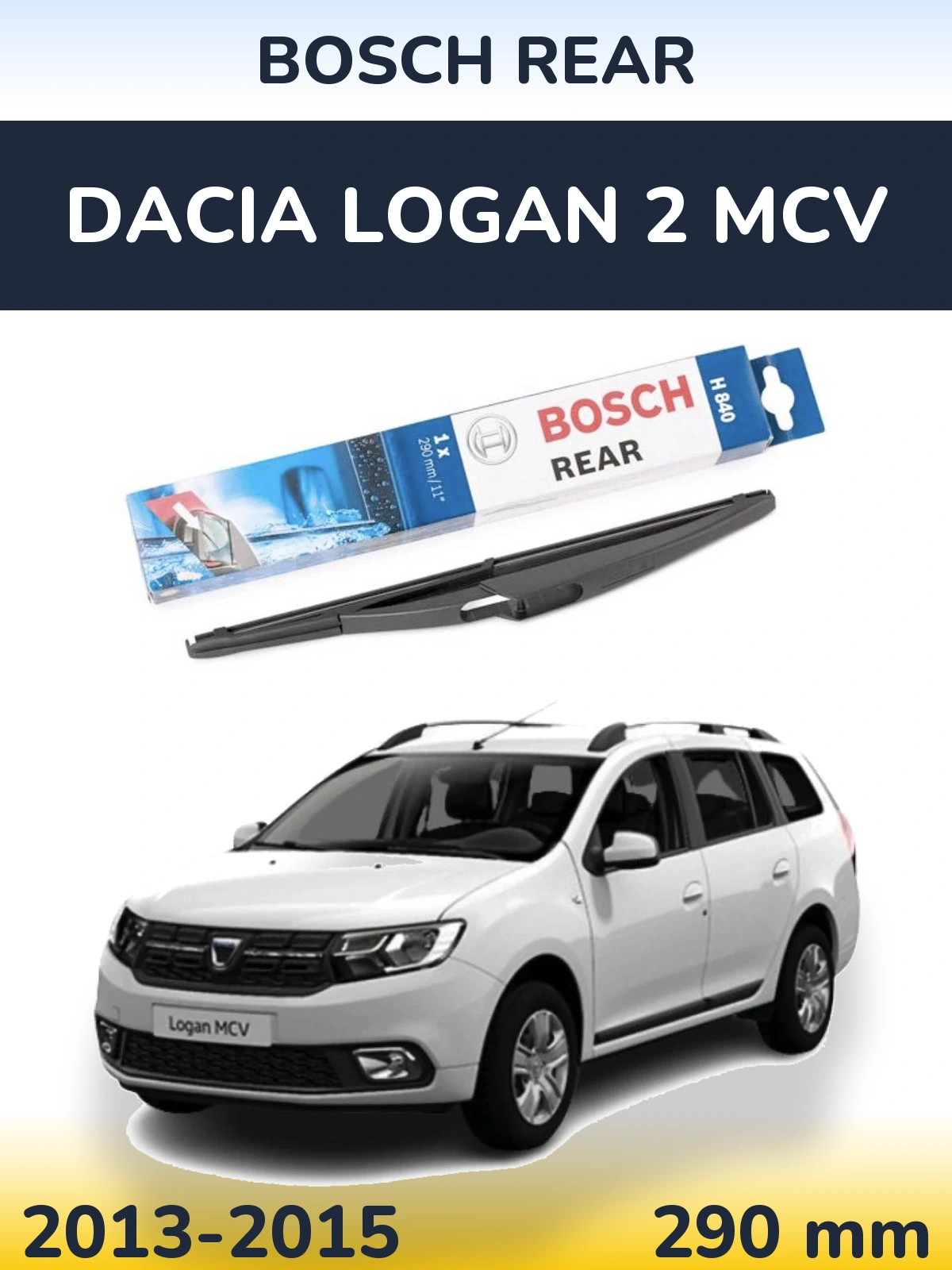 Rear wiper blade BOSCH Rear 290 mm for Dacia Logan 2 MCV 2013-2015