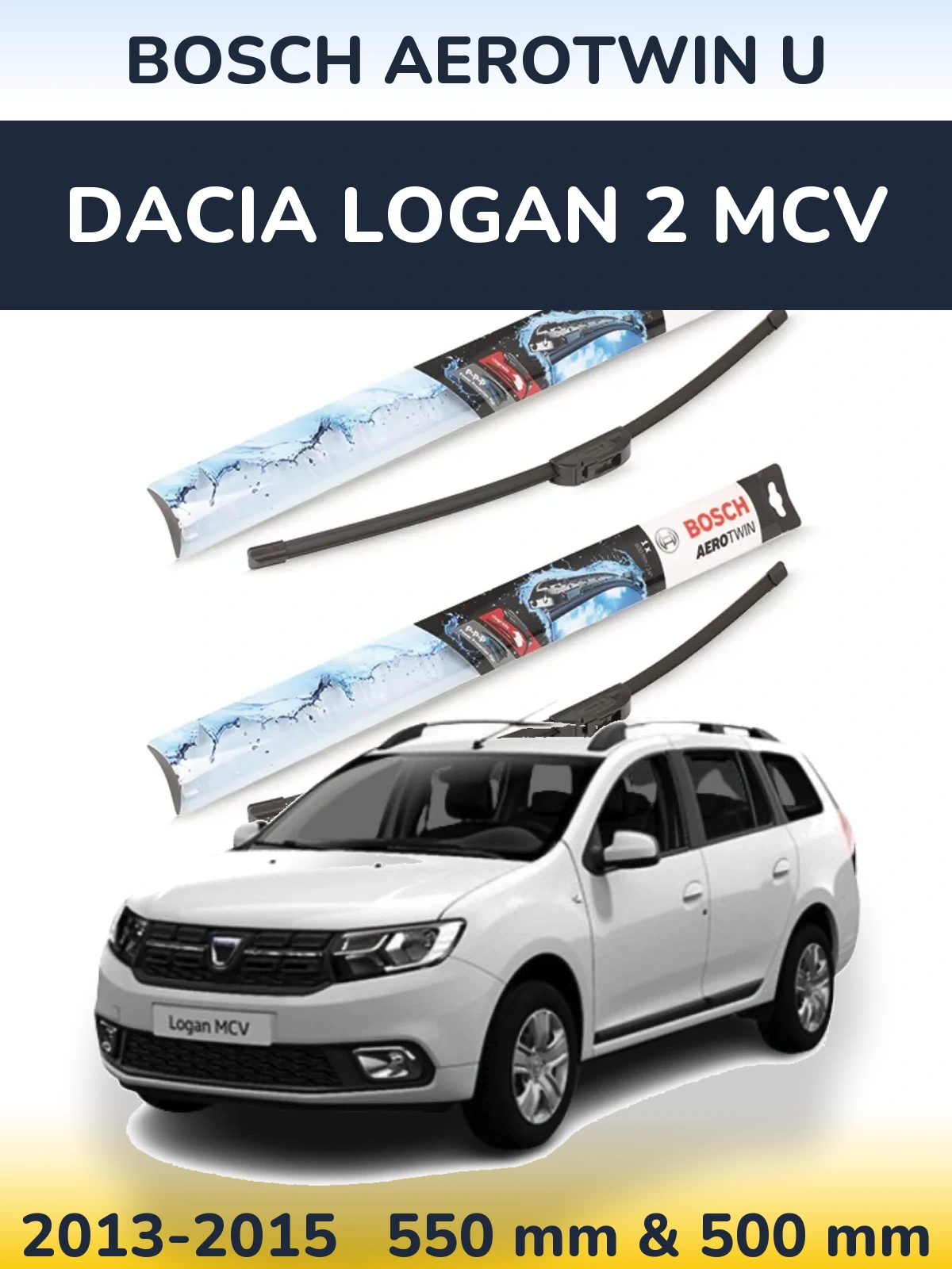 Комплект передних дворников BOSCH AeroTwin U 550 & 500 мм для Dacia Logan 2 MCV 2013-2015