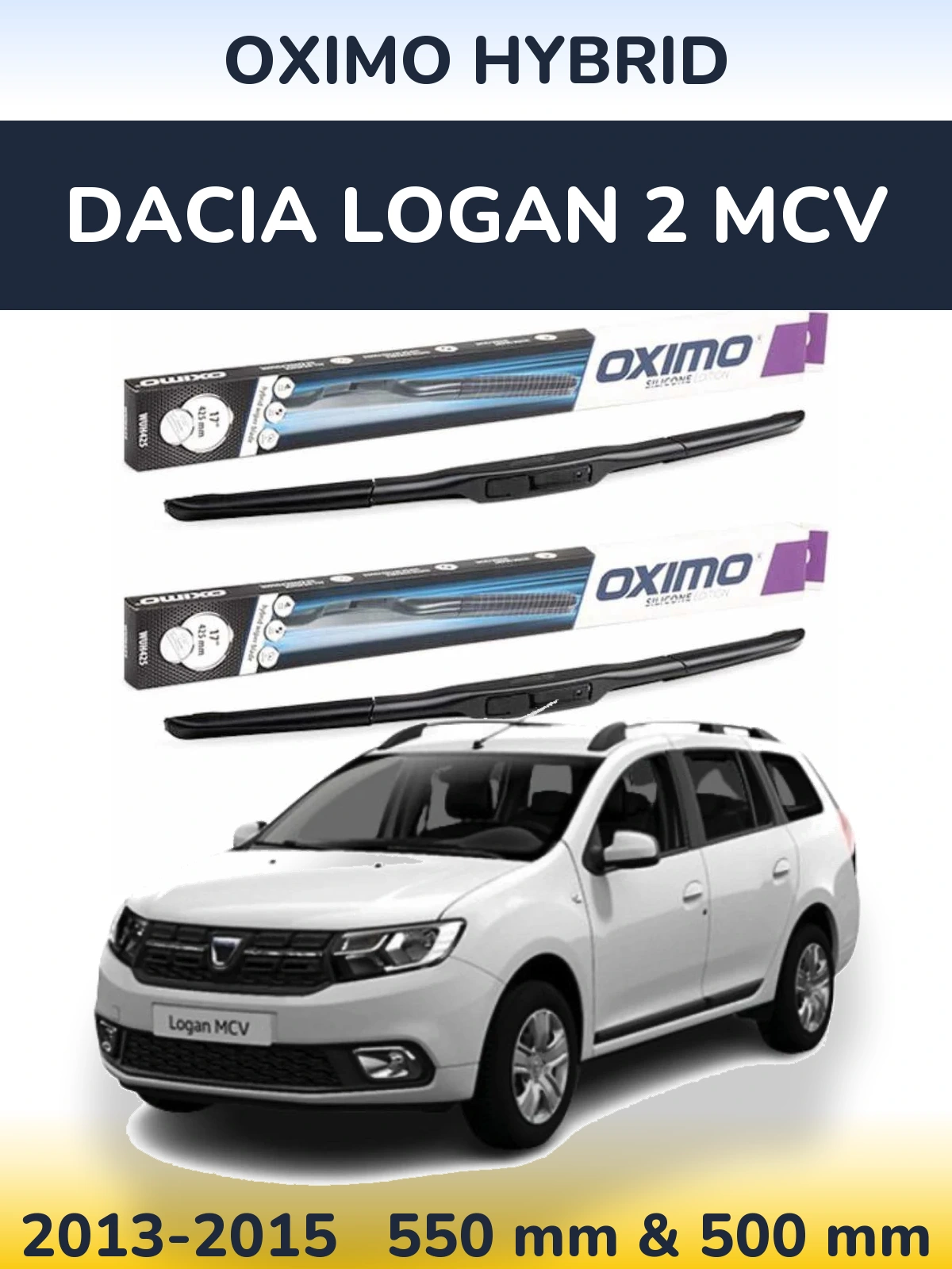 Front wiper blade set Oximo Hybrid 550 & 500 mm for Dacia Logan 2 MCV 2013-2015