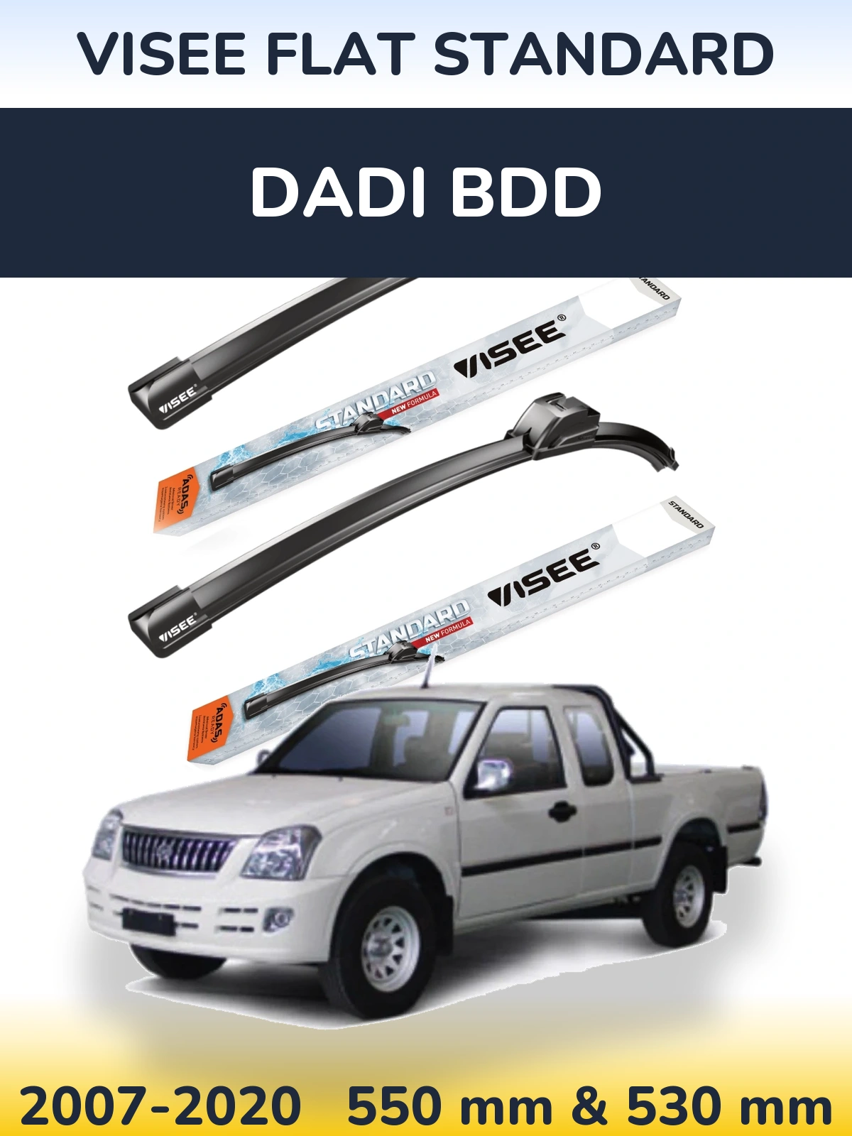 Front wiper blade set VISEE FLAT STANDARD 550 & 530 mm for Dadi BDD 2007-2020