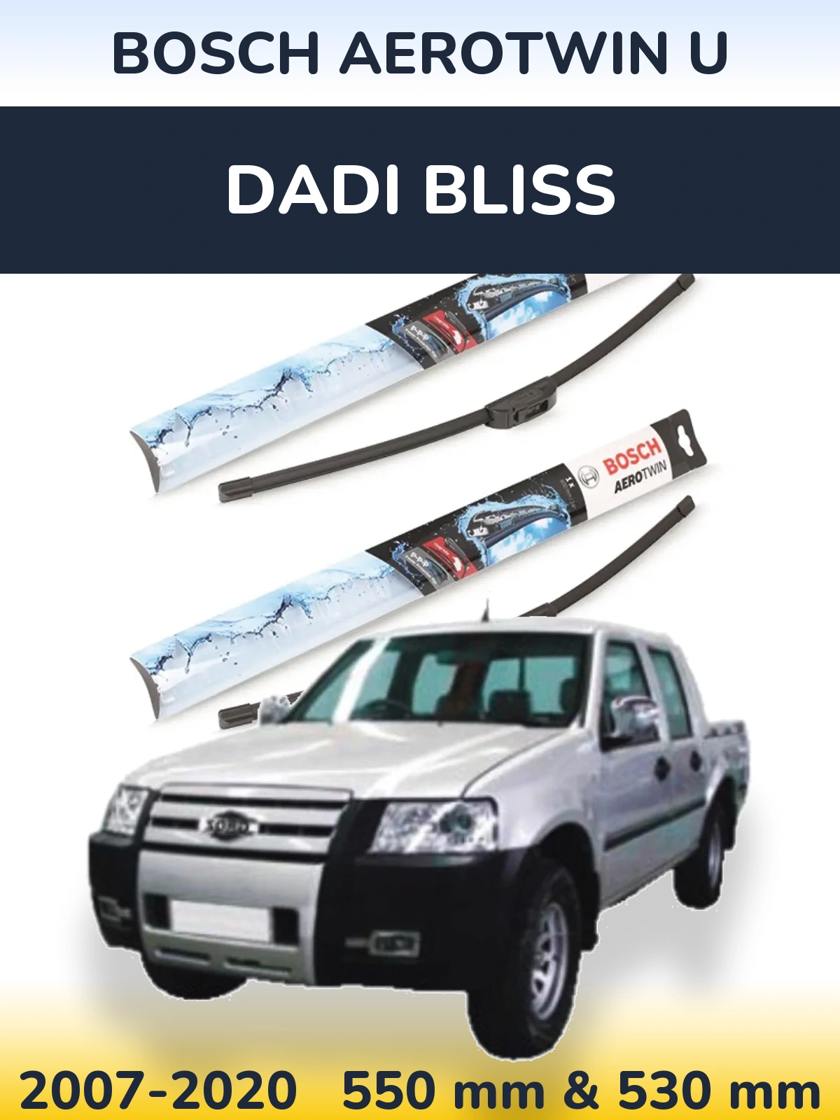 Front wiper blade set BOSCH AeroTwin U 550 & 530 mm for Dadi Bliss 2007-2020