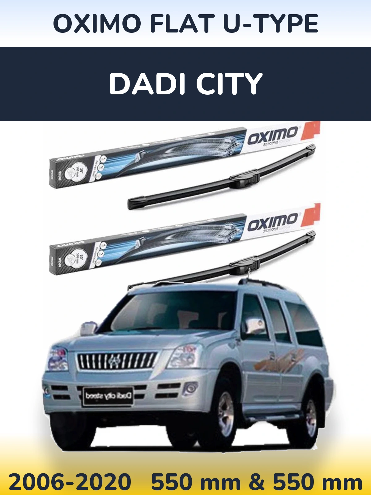 Front wiper blade set Oximo Flat U-type 550 & 550 mm for Dadi City 2006-2020