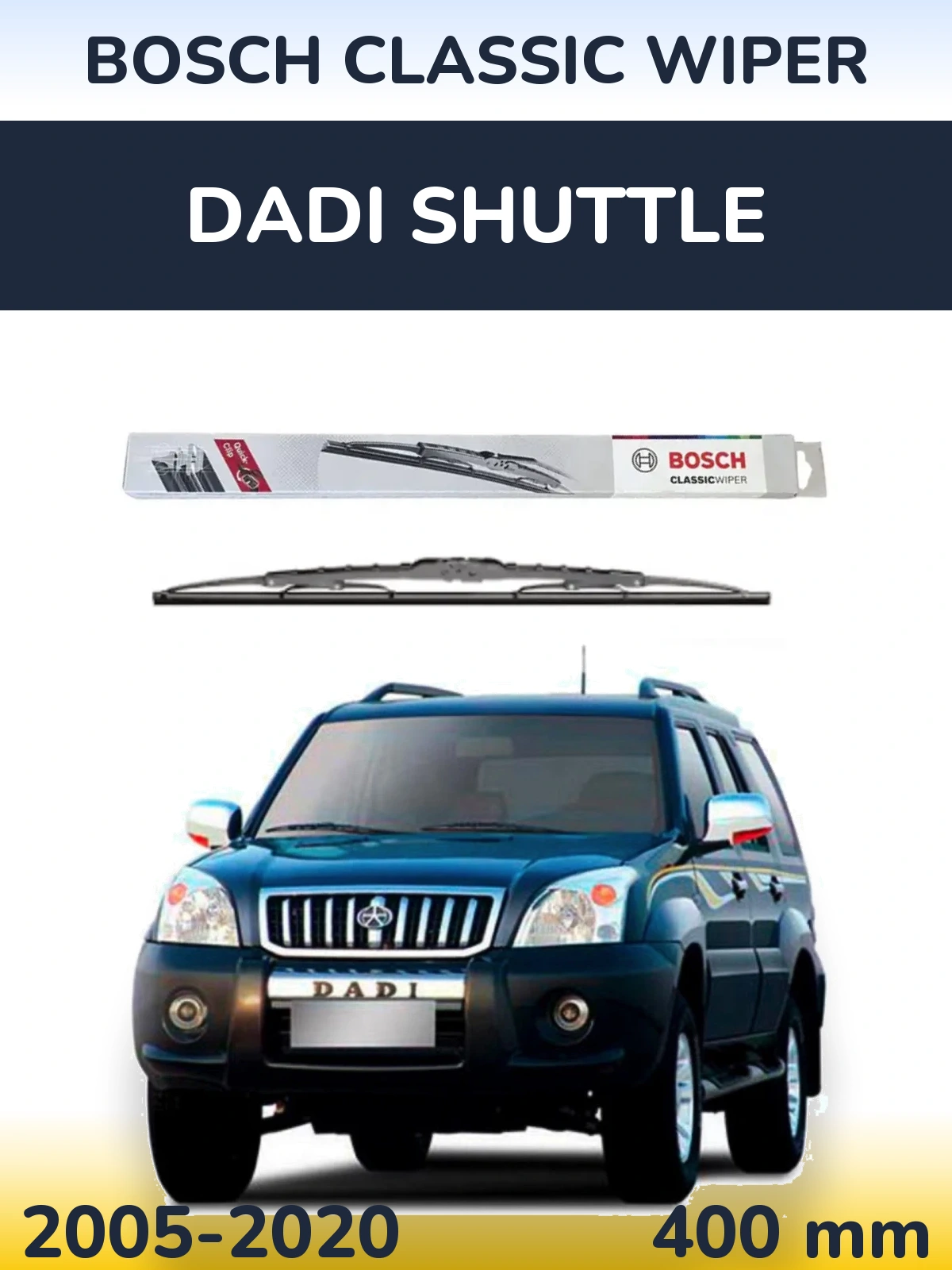 Rear wiper blade BOSCH Classic Wiper 400 mm for Dadi Shuttle 2005-2020