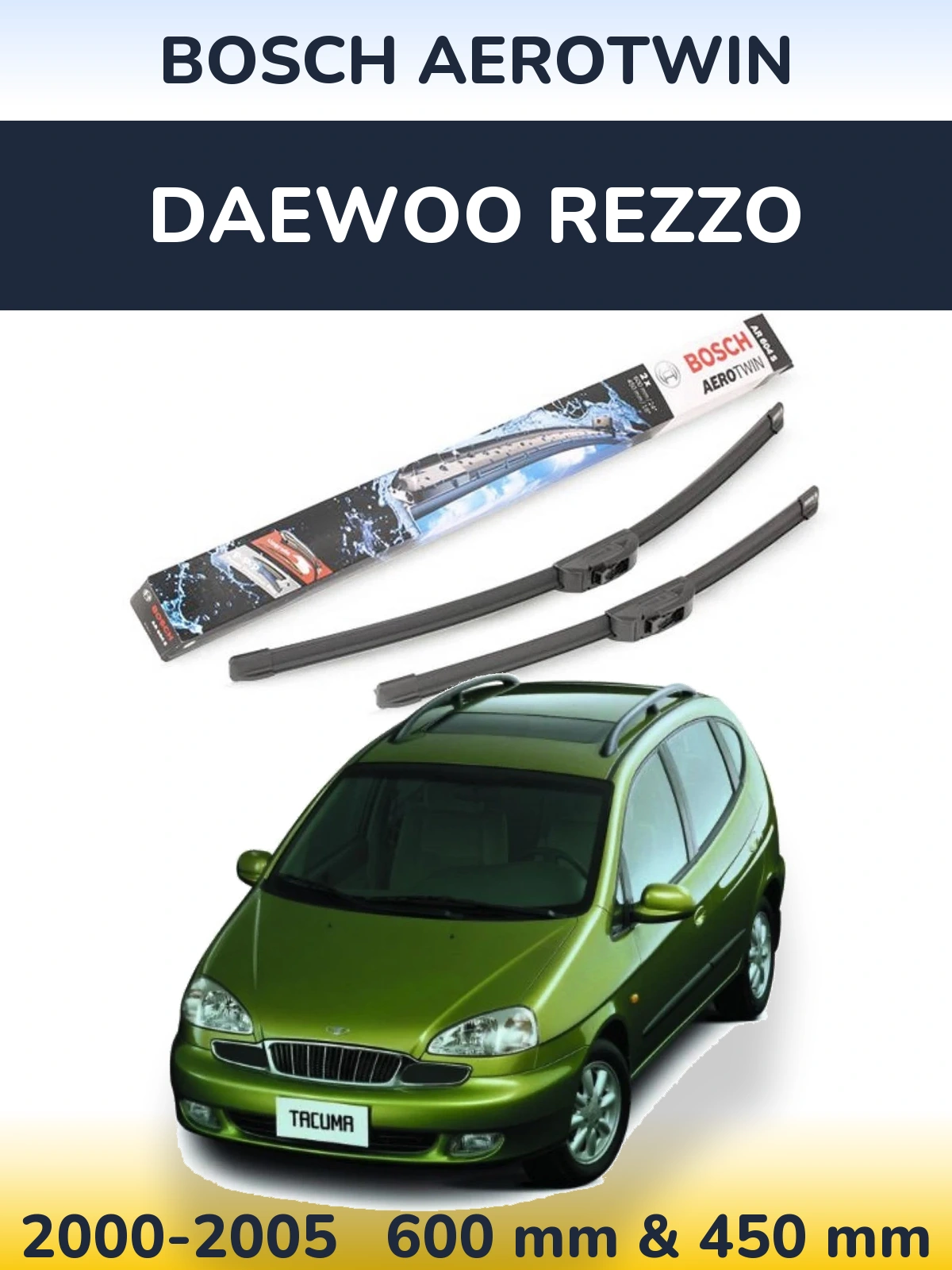 Front wiper blade set BOSCH AeroTwin 600 & 450 mm for Daewoo Rezzo 2000-2005