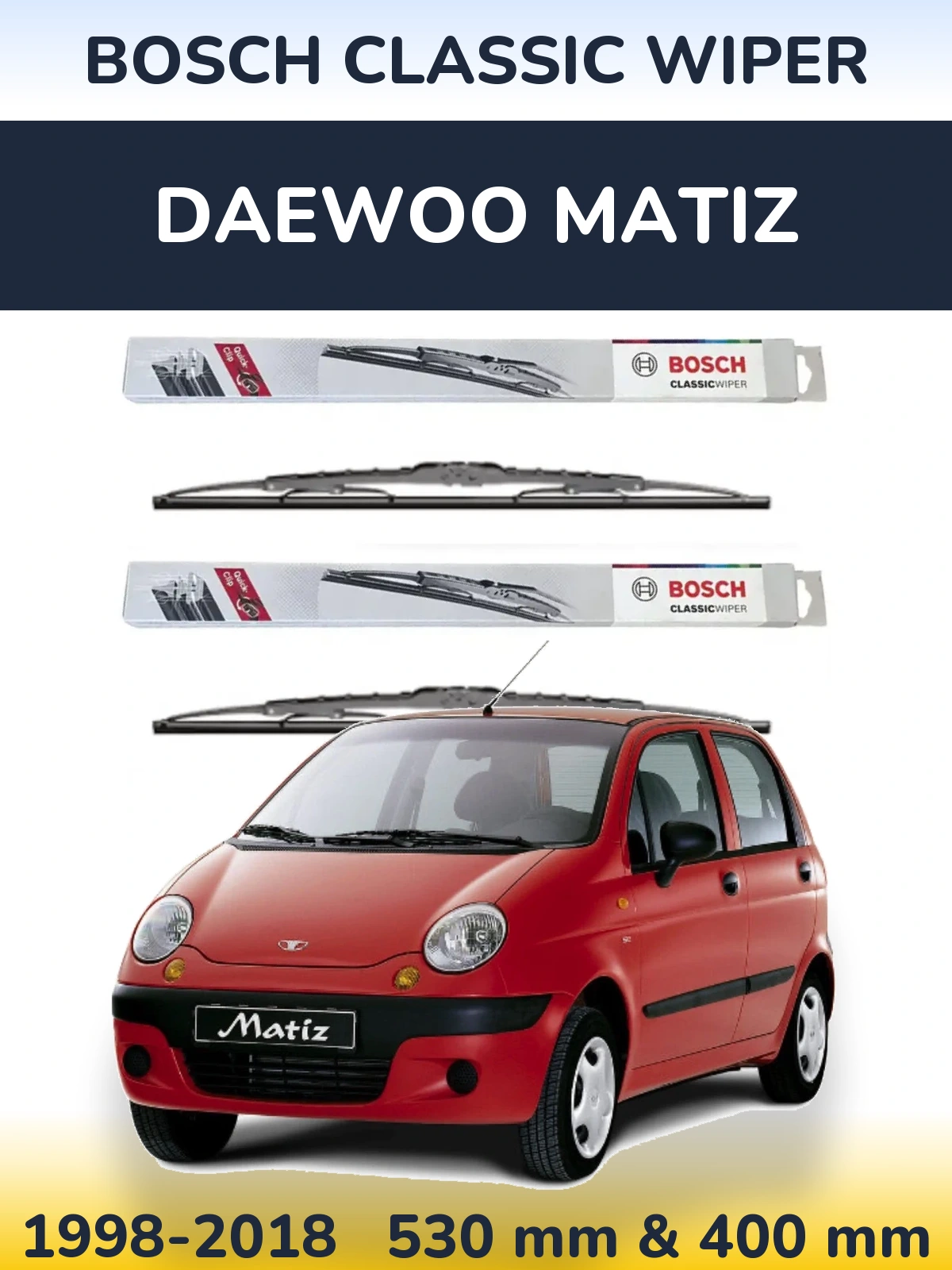 Комплект передних дворников BOSCH Classic Wiper 530 & 400 мм для Daewoo Matiz 1998-2018