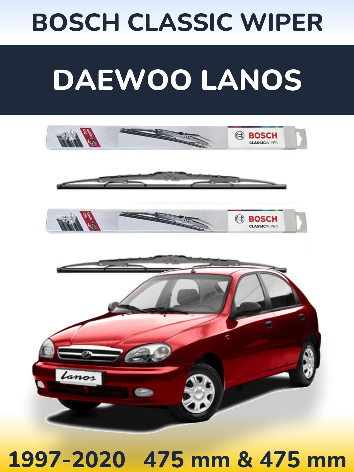Front wiper blade set BOSCH Classic Wiper 475 & 475 mm for Daewoo Lanos 1997-2020