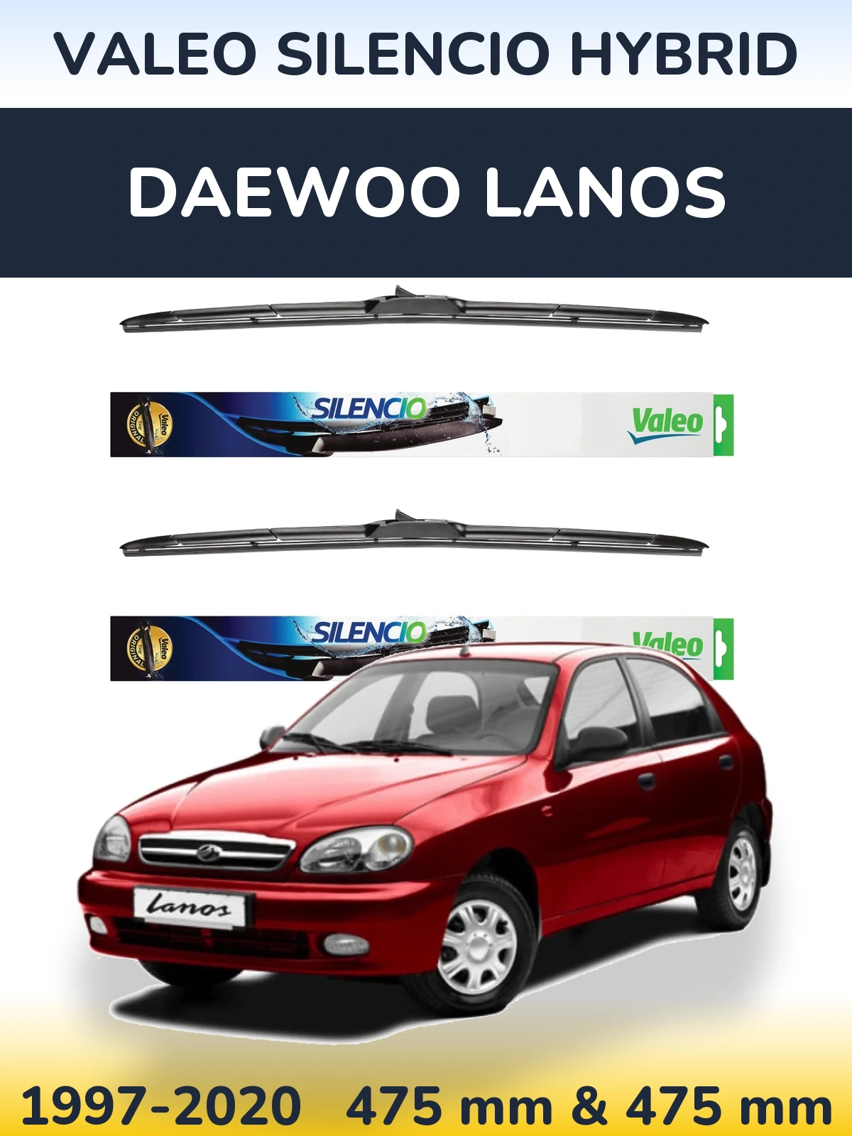 Front wiper blade set Valeo Silencio Hybrid 475 & 475 mm for Daewoo Lanos 1997-2020