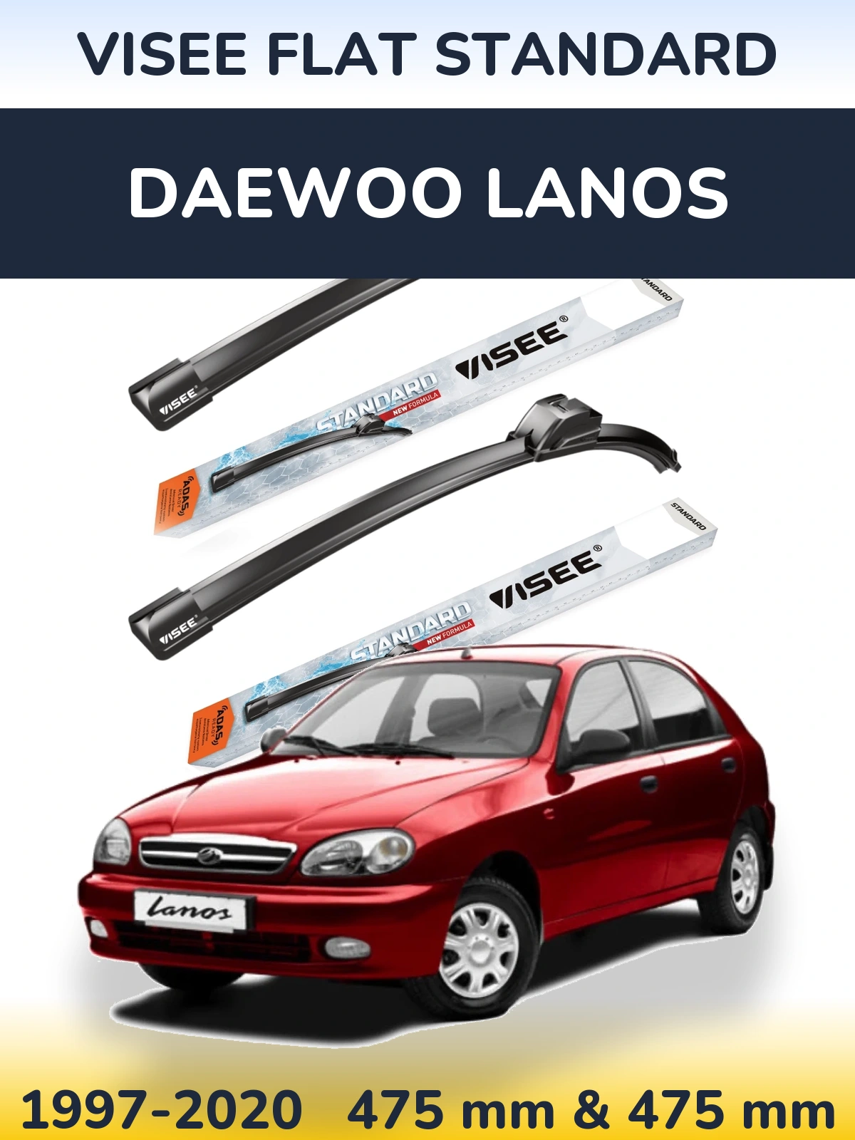 Front wiper blade set VISEE FLAT STANDARD 475 & 475 mm for Daewoo Lanos 1997-2020