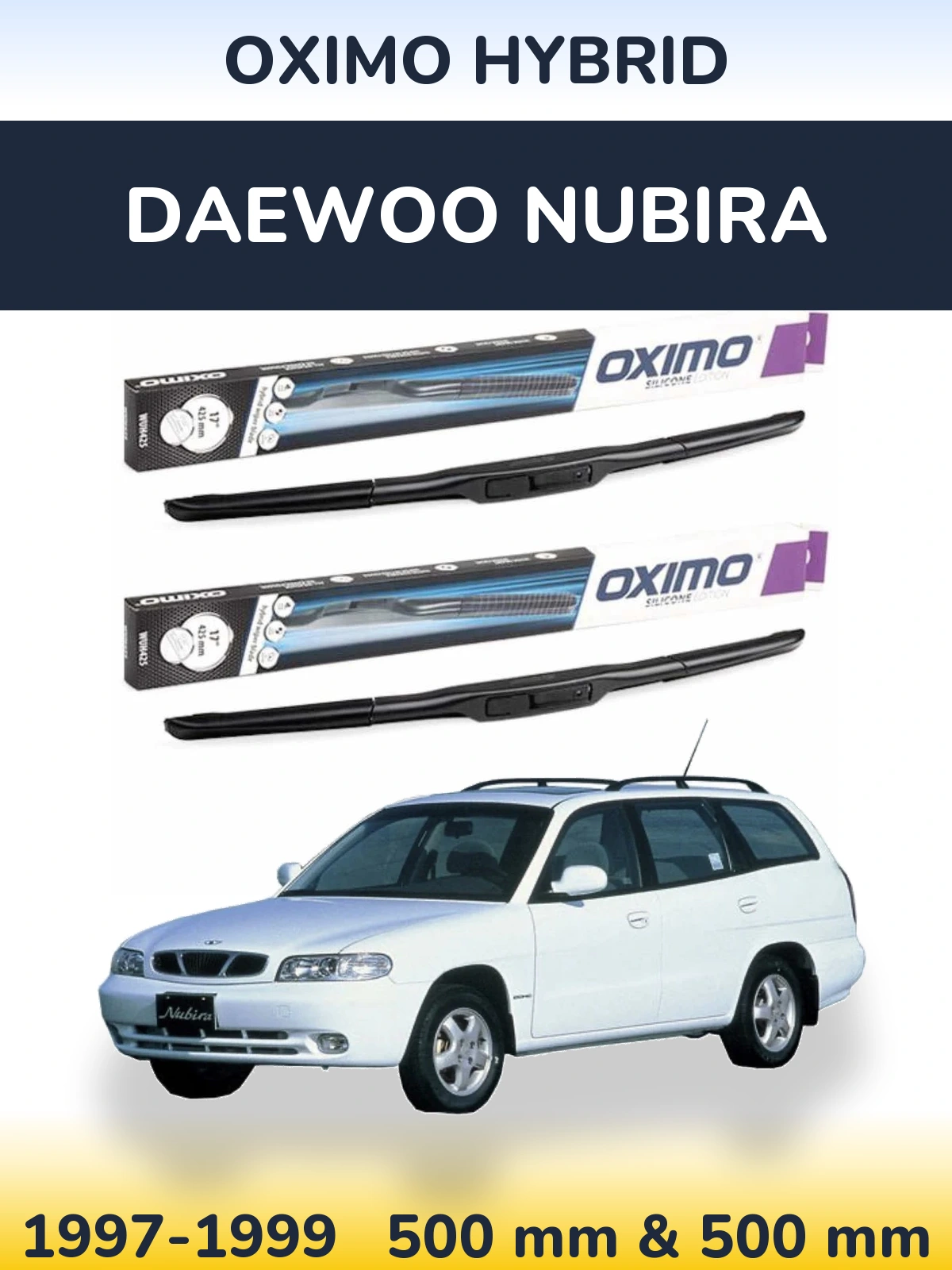 Front wiper blade set Oximo Hybrid 500 & 500 mm for Daewoo Nubira 1997-1999