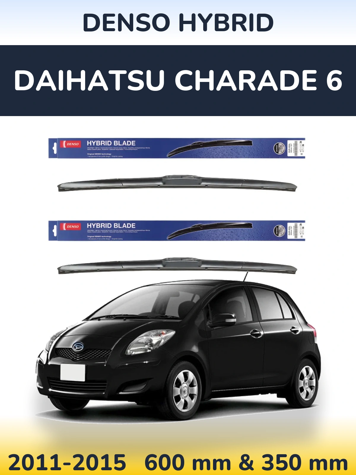 Комплект передних дворников Denso Hybrid 600 & 350 мм для Daihatsu Charade 6 2011-2015