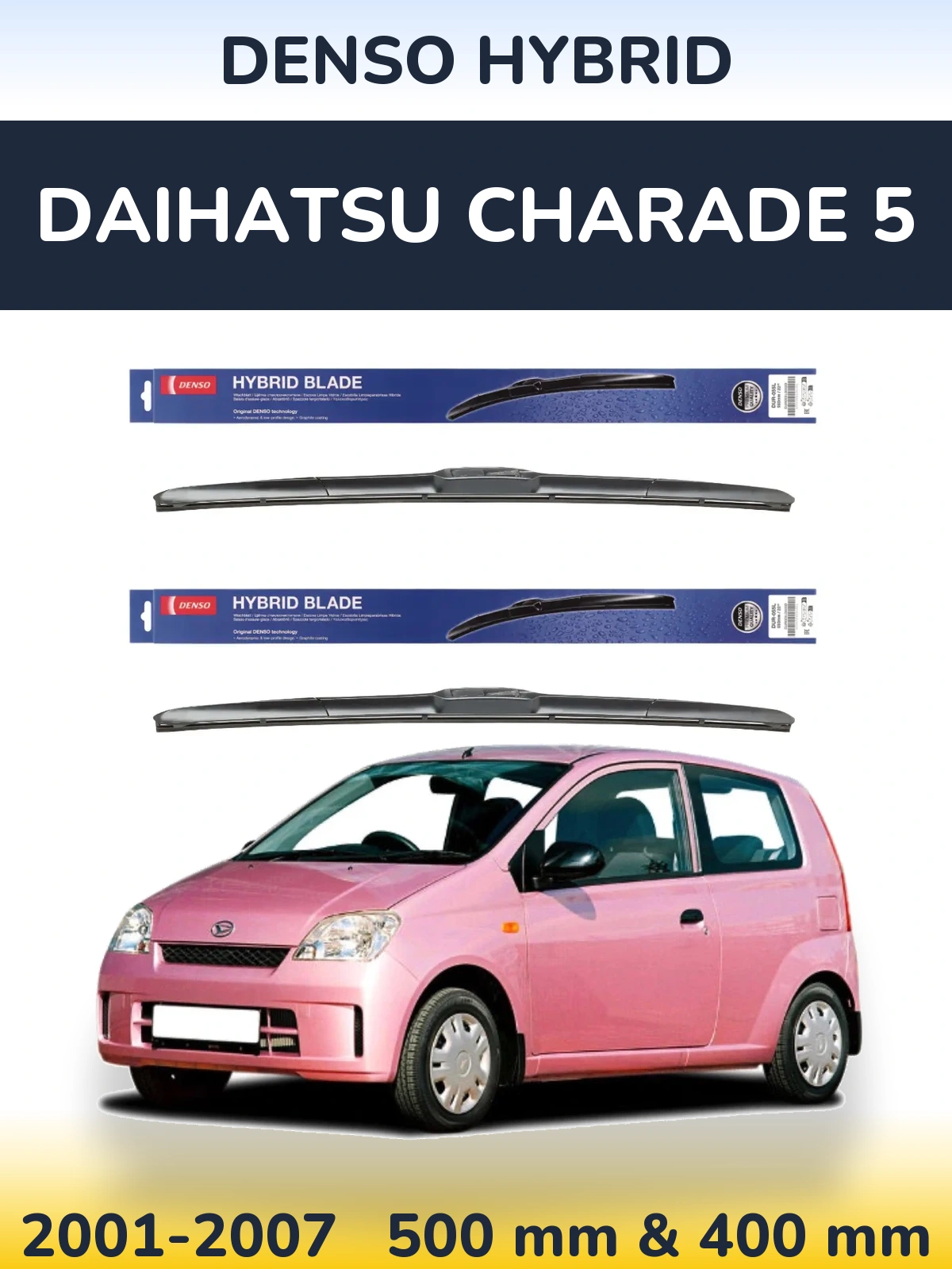 Front wiper blade set Denso Hybrid 500 & 400 mm for Daihatsu Charade 5 2001-2007