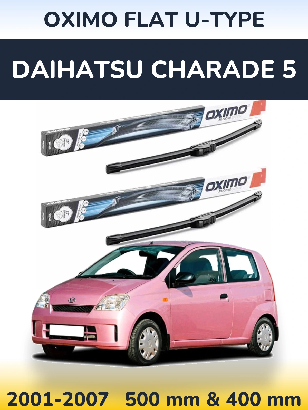 Комплект передніх щіток Oximo Flat U-type 500 & 400 мм для Daihatsu Charade 5 2001-2007