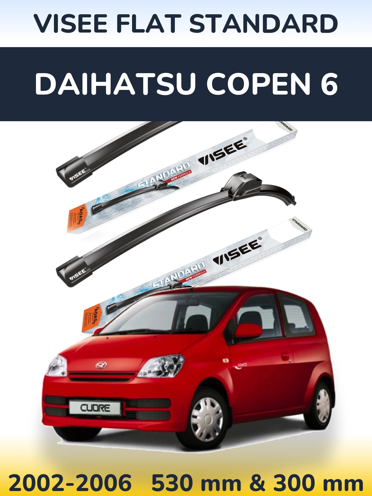 Комплект передніх щіток VISEE FLAT STANDARD 530 & 300 мм для Daihatsu Copen 6 2002-2006