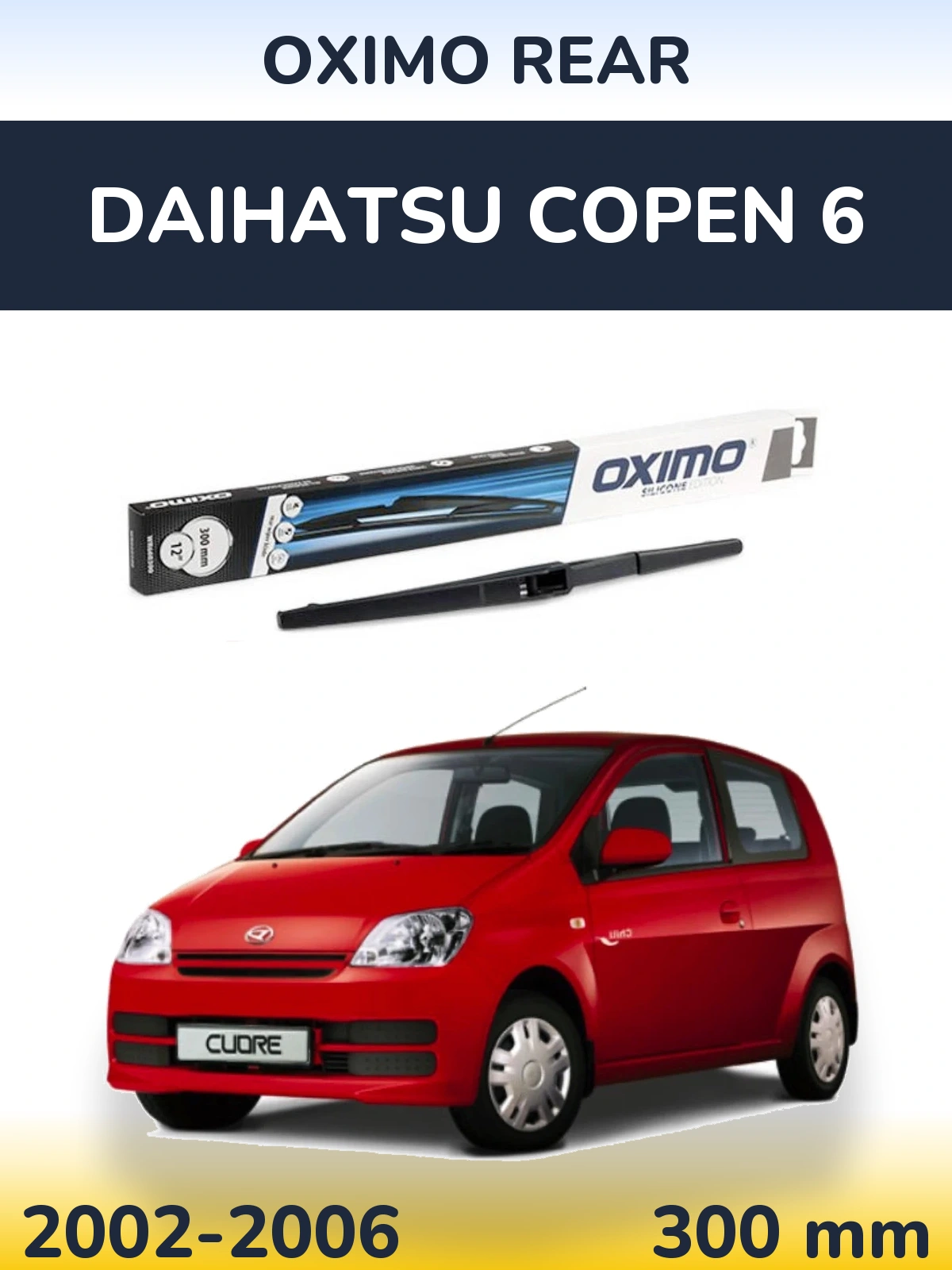 Rear wiper blade Oximo Rear 300 mm for Daihatsu Copen 6 2002-2006