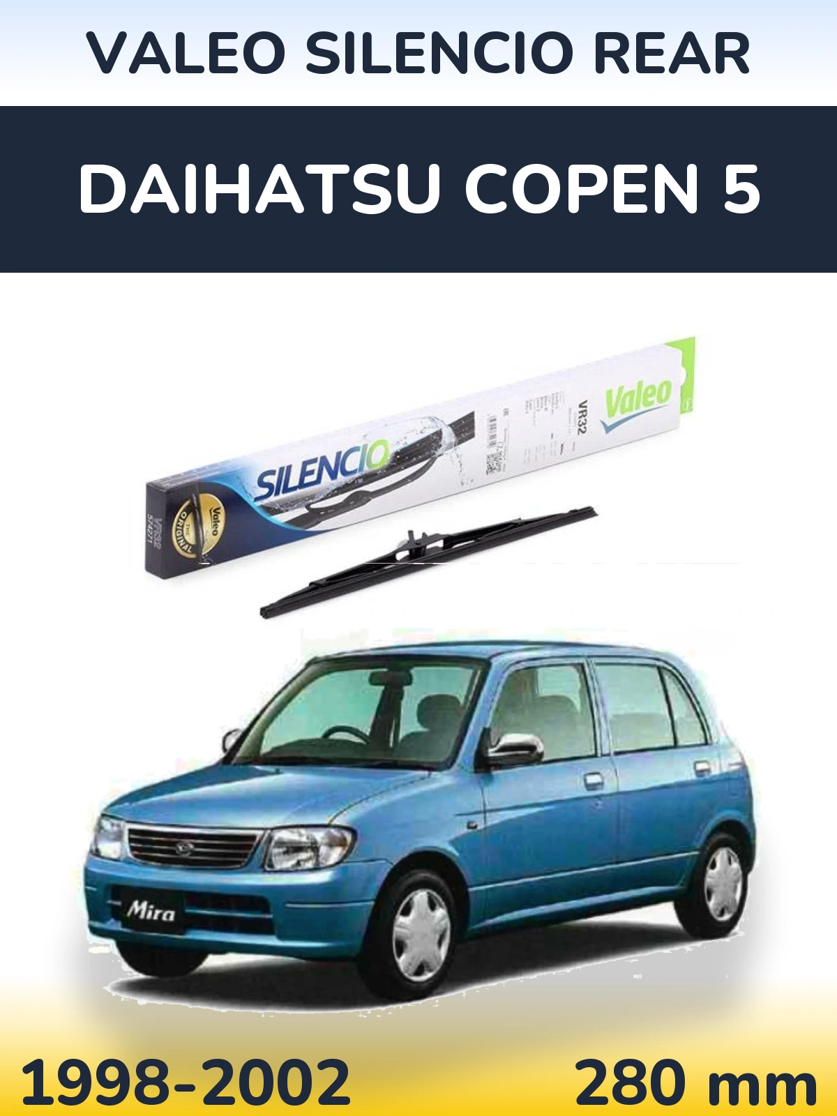 Rear wiper blade Valeo Silencio Rear 280 mm for Daihatsu Copen 5 1998-2002