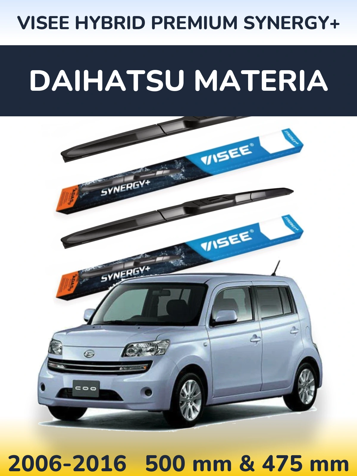 Front wiper blade set VISEE HYBRID PREMIUM SYNERGY+ 500 & 475 mm for Daihatsu Materia 2006-2016