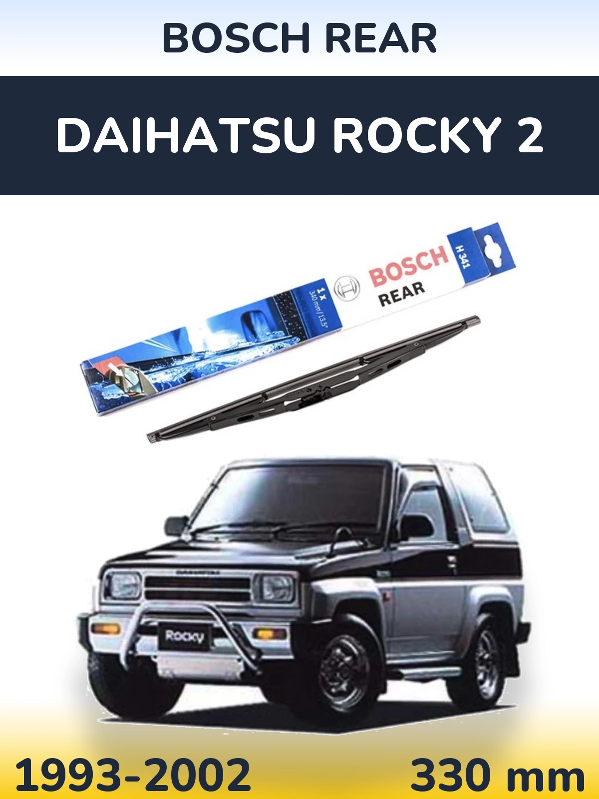 Rear wiper blade BOSCH Rear 340 mm for Daihatsu Rocky 2 1993-2002