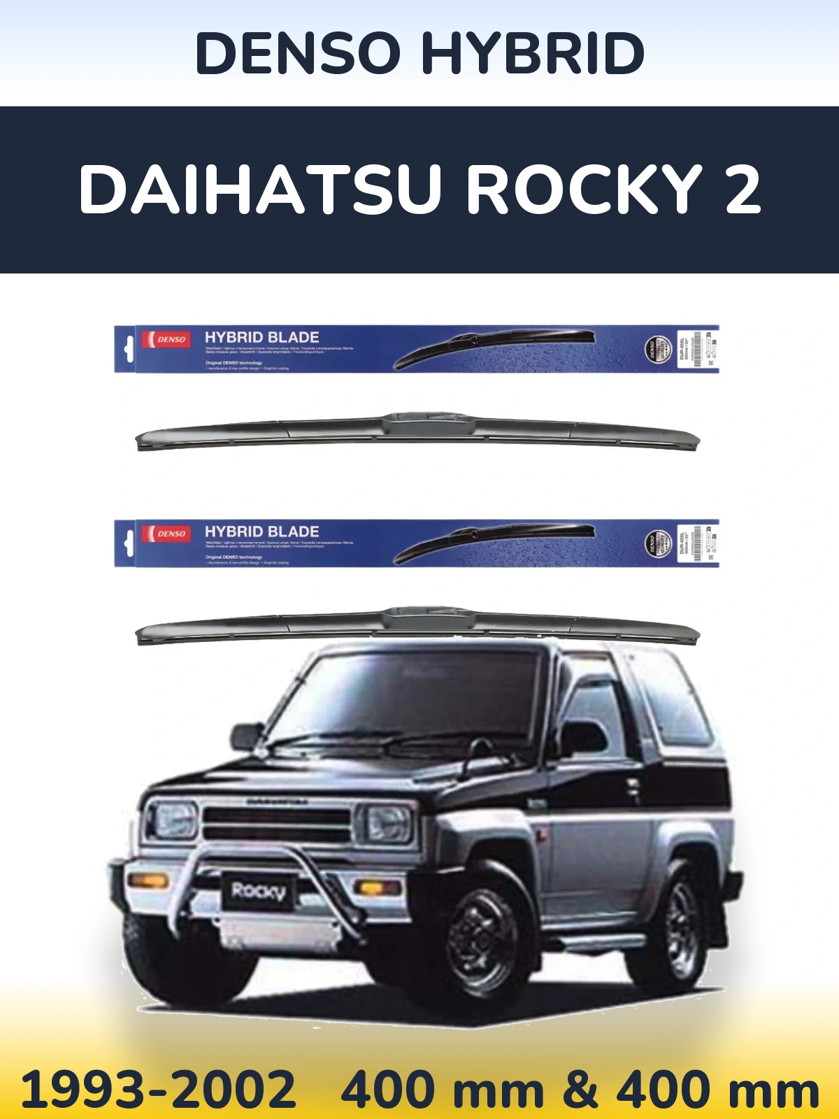Front wiper blade set Denso Hybrid 400 & 400 mm for Daihatsu Rocky 2 1993-2002