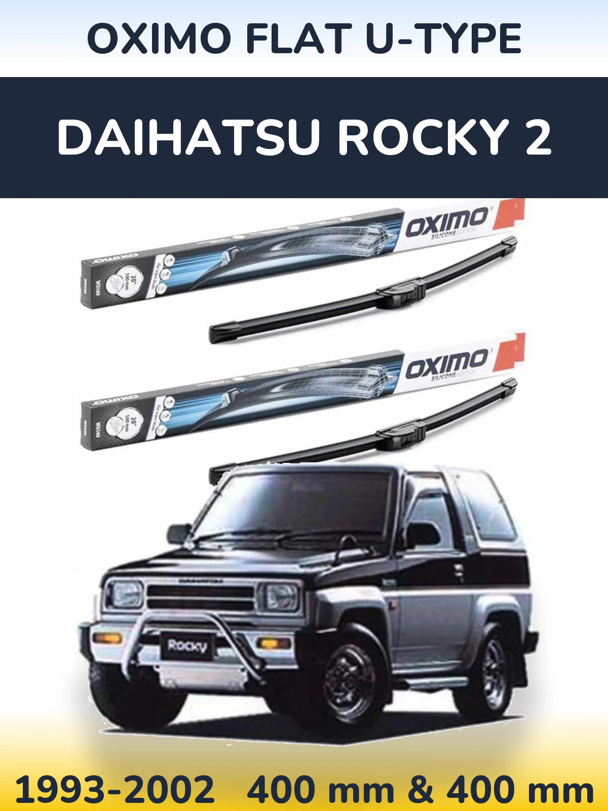 Front wiper blade set Oximo Flat U-type 400 & 400 mm for Daihatsu Rocky 2 1993-2002