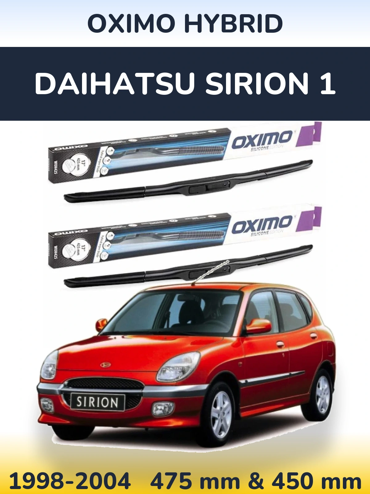 Комплект передніх щіток Oximo Hybrid 475 & 450 мм для Daihatsu SIrion 1 1998-2004