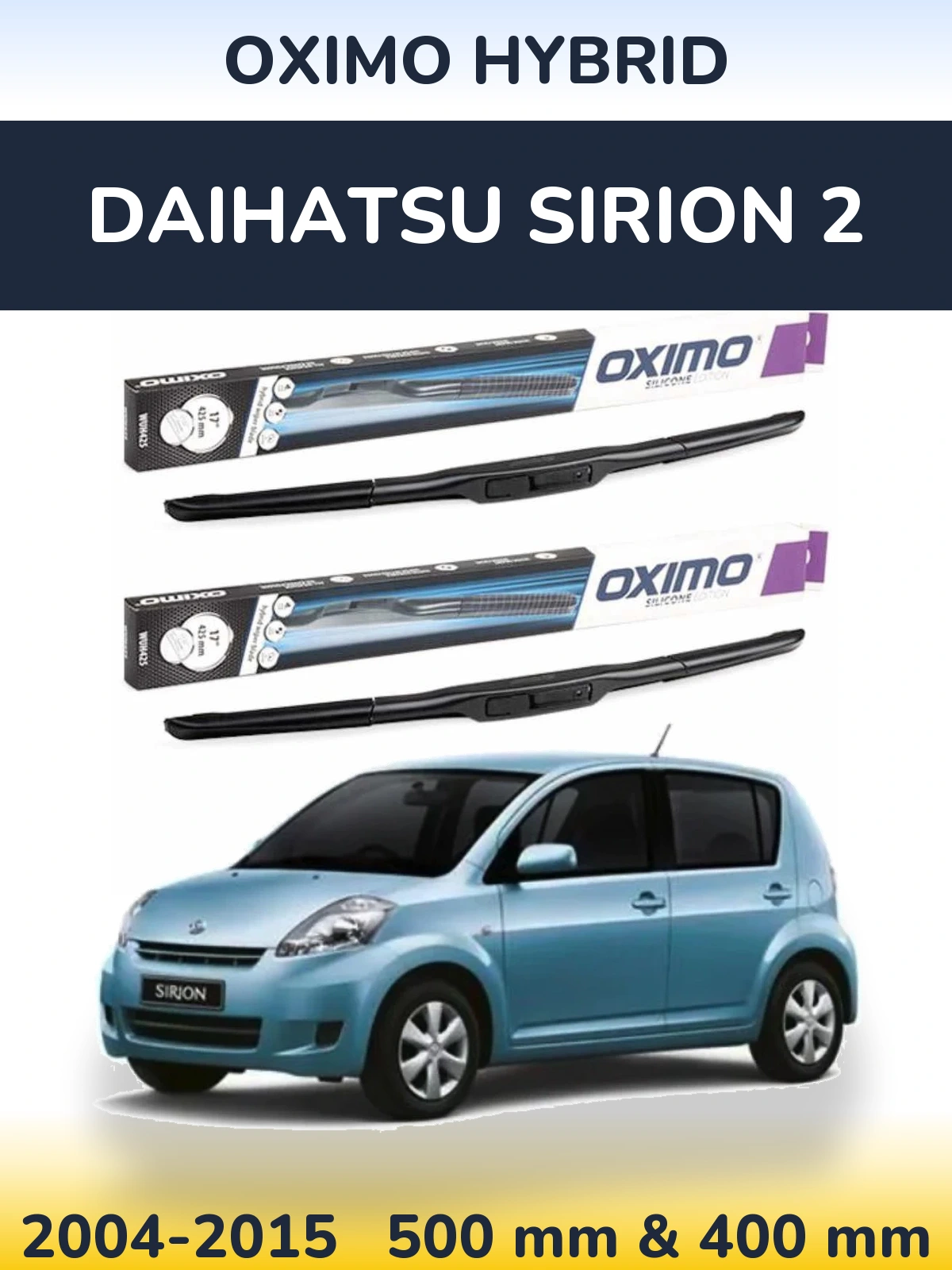 Front wiper blade set Oximo Hybrid 500 & 400 mm for Daihatsu SIrion 2 2004-2015
