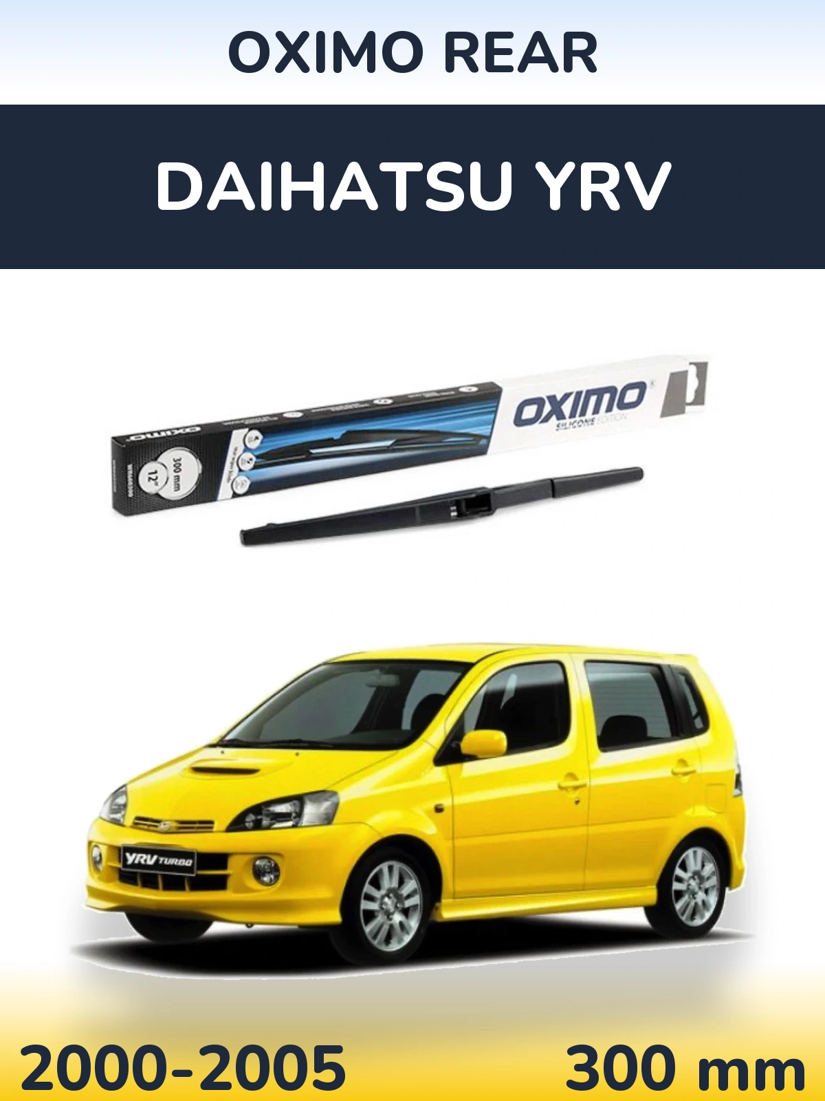 Rear wiper blade Oximo Rear 300 mm for Daihatsu YRV 2000-2005
