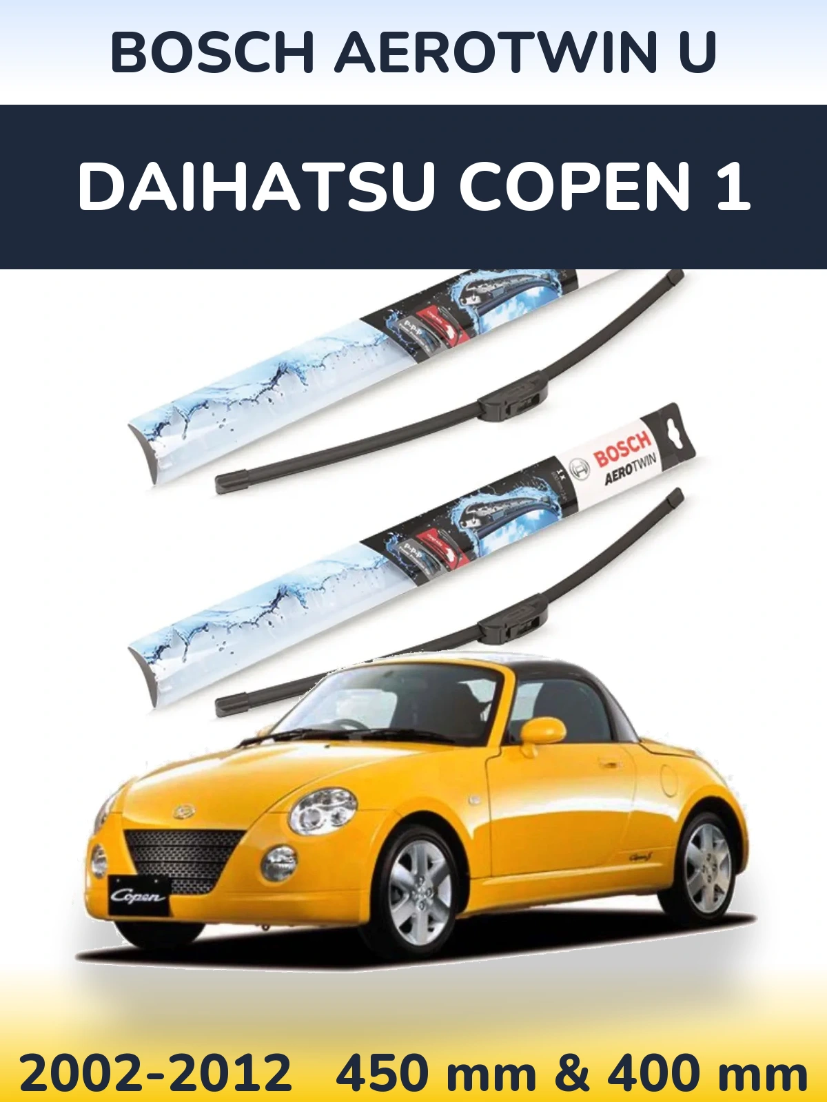 Front wiper blade set BOSCH AeroTwin U 450 & 400 mm for Daihatsu Copen 1 2002-2012
