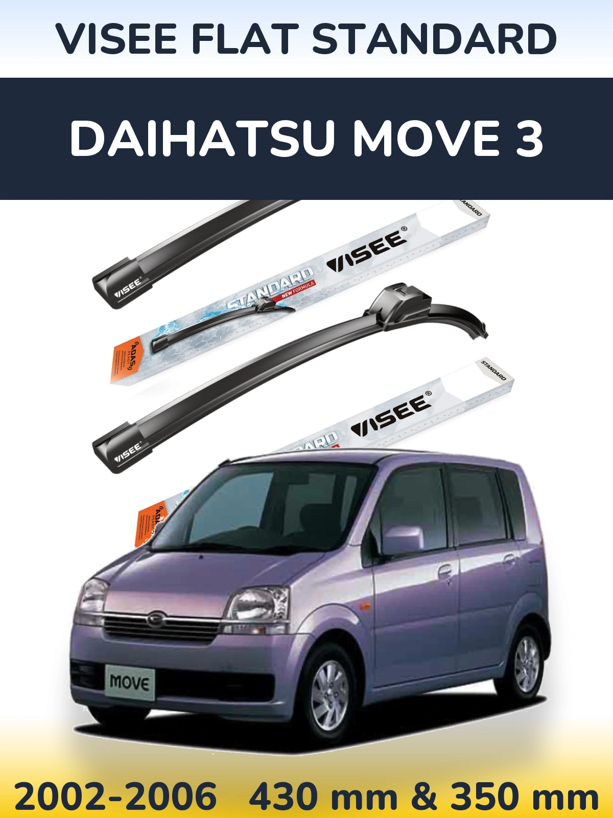 Front wiper blade set VISEE FLAT STANDARD 430 & 350 mm for Daihatsu Move 3 2002-2006