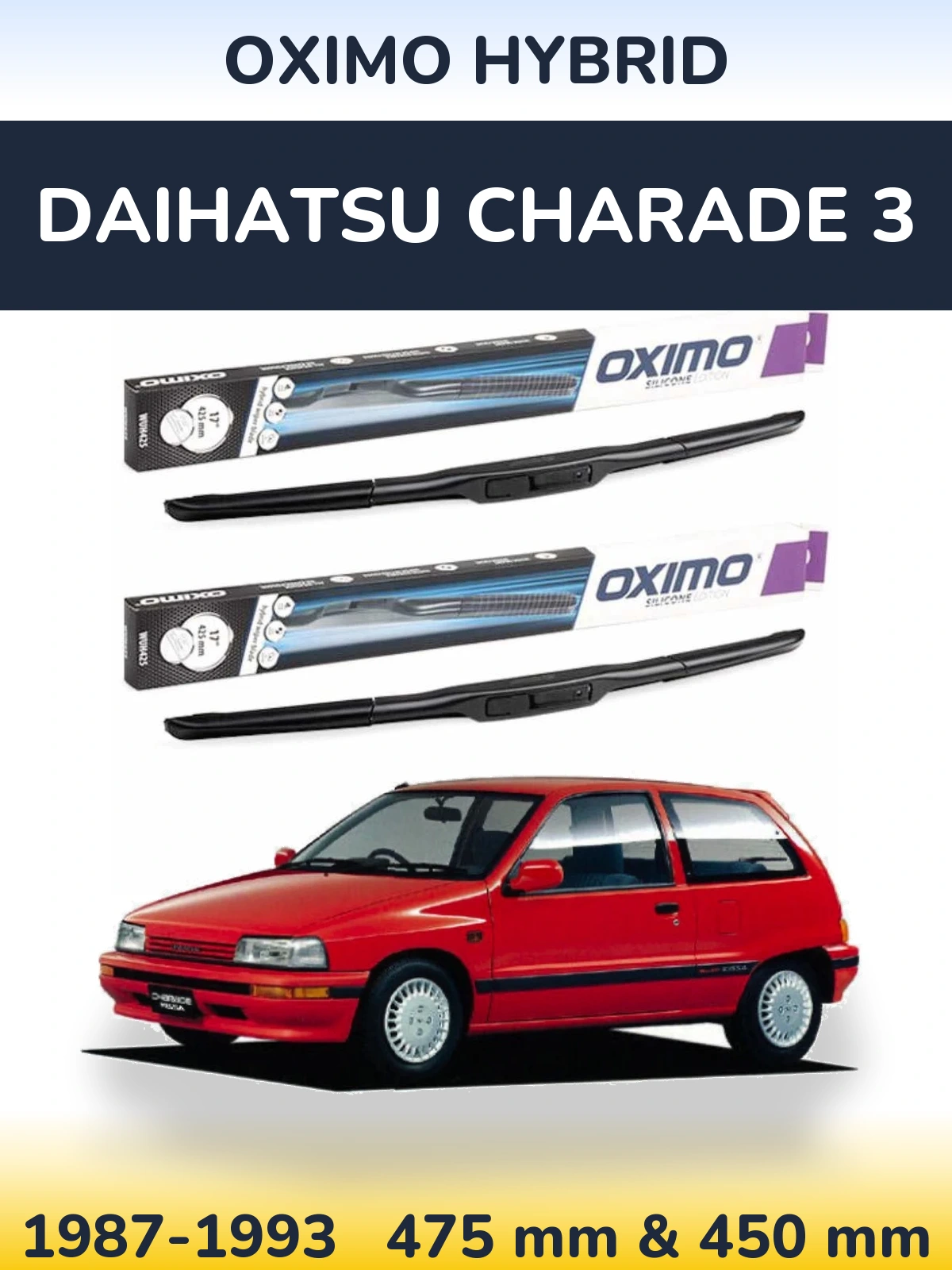 Комплект передніх щіток Oximo Hybrid 475 & 450 мм для Daihatsu Charade 3 1987-1993
