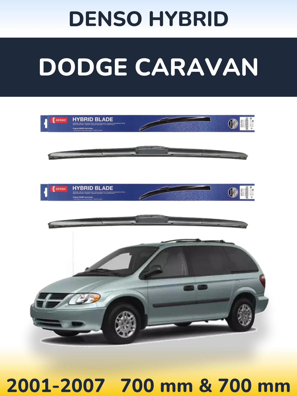 Комплект передних дворников Denso Hybrid 700 & 700 мм для Dodge Caravan 2001-2007