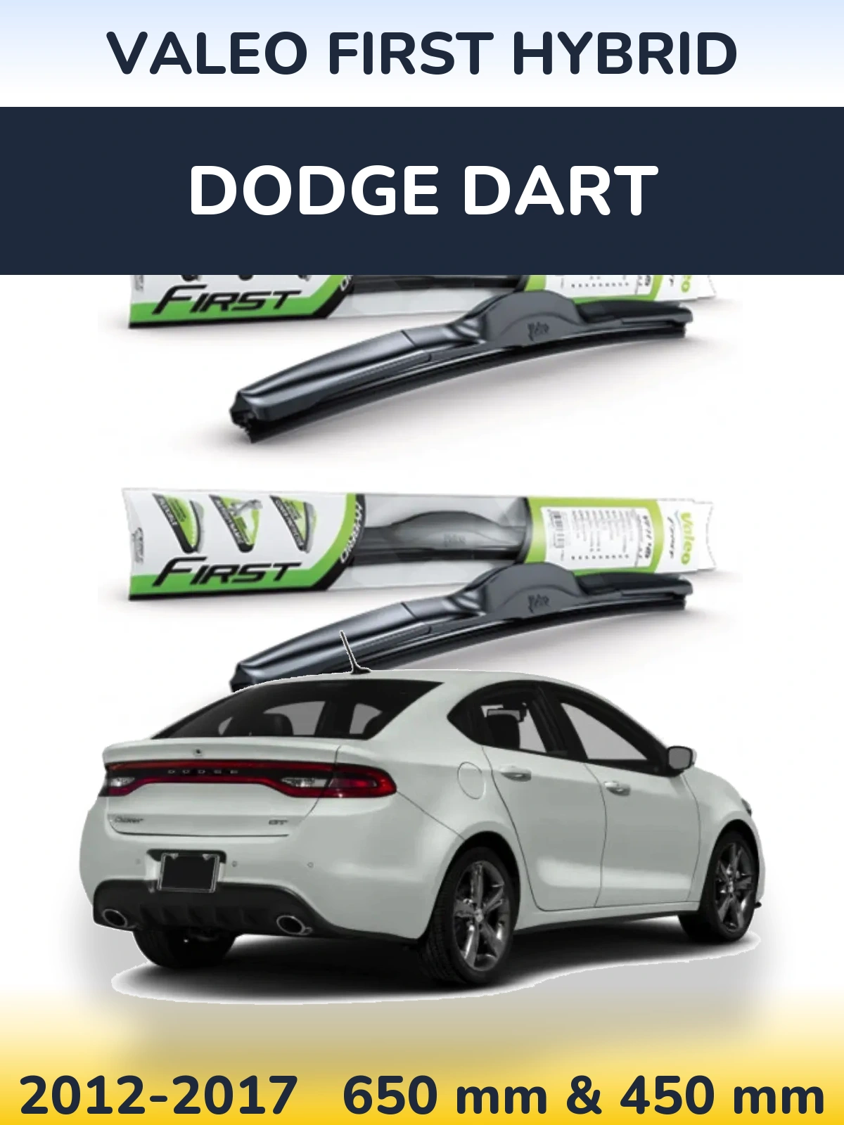Комплект передніх щіток Valeo First Hybrid 650 & 450 мм для Dodge Dart 2012-2017