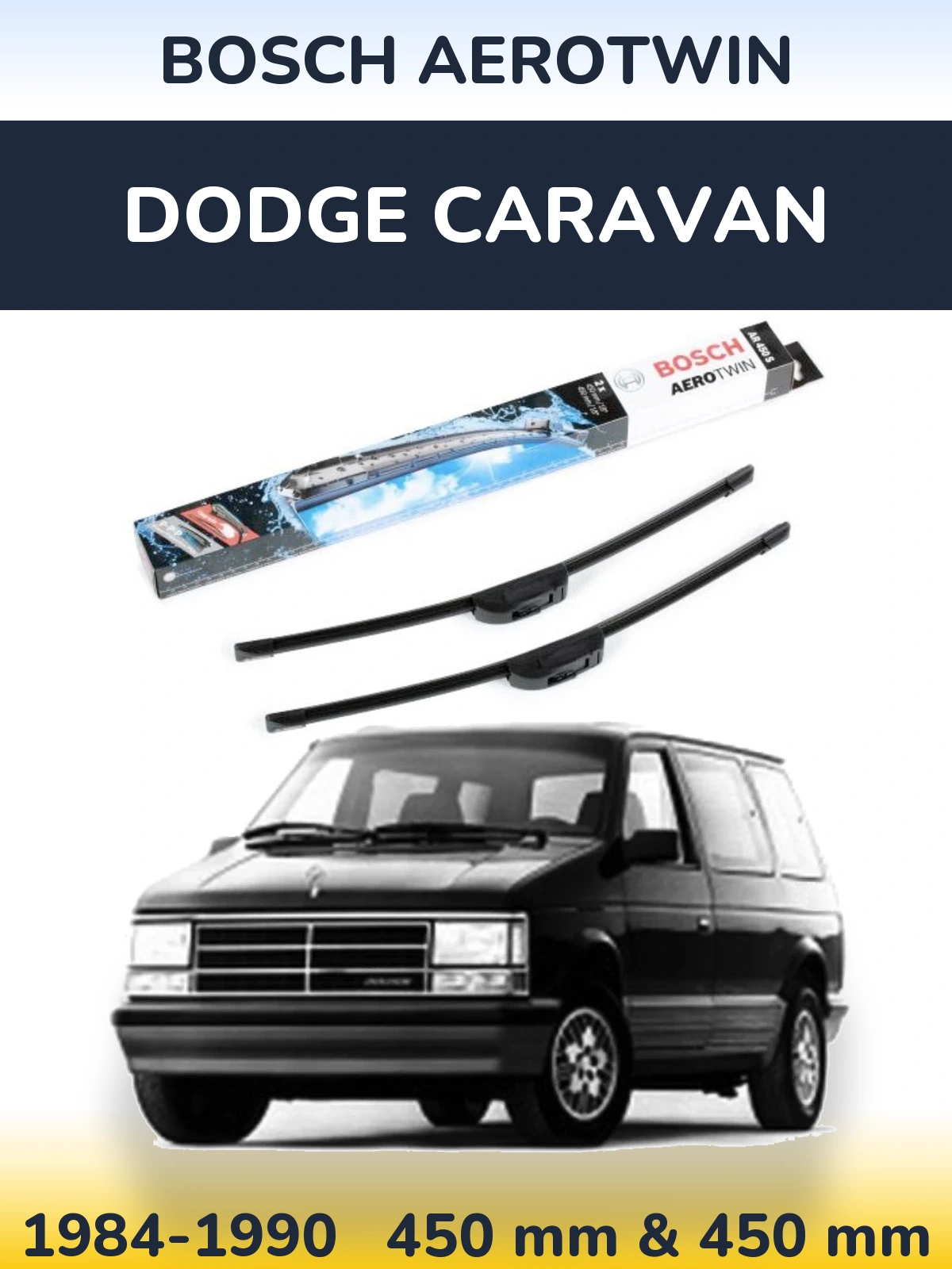 Front wiper blade set BOSCH AeroTwin 450 & 450 mm for Dodge Caravan 1984-1990