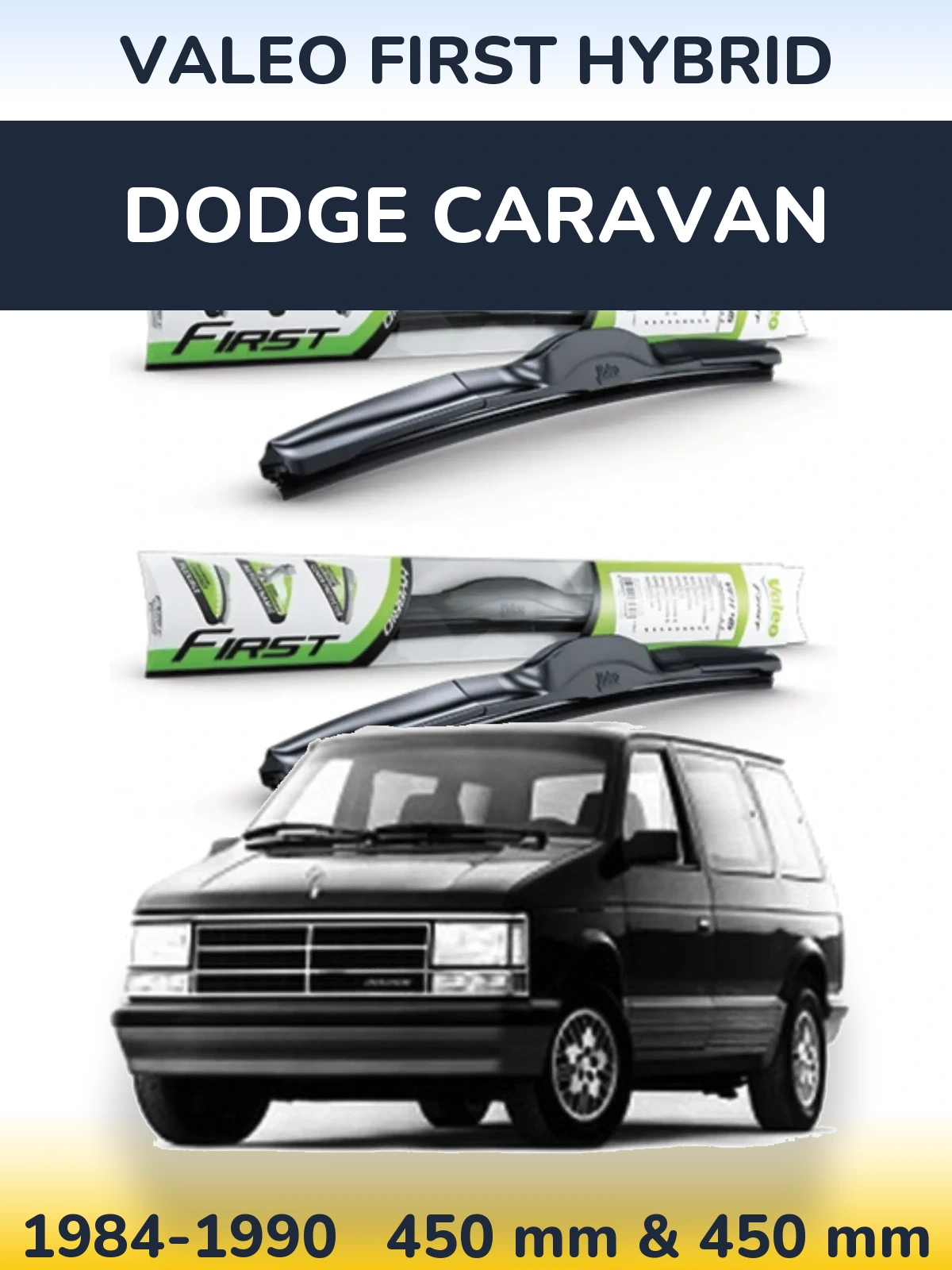 Комплект передних дворников Valeo First Hybrid 450 & 450 мм для Dodge Caravan 1984-1990
