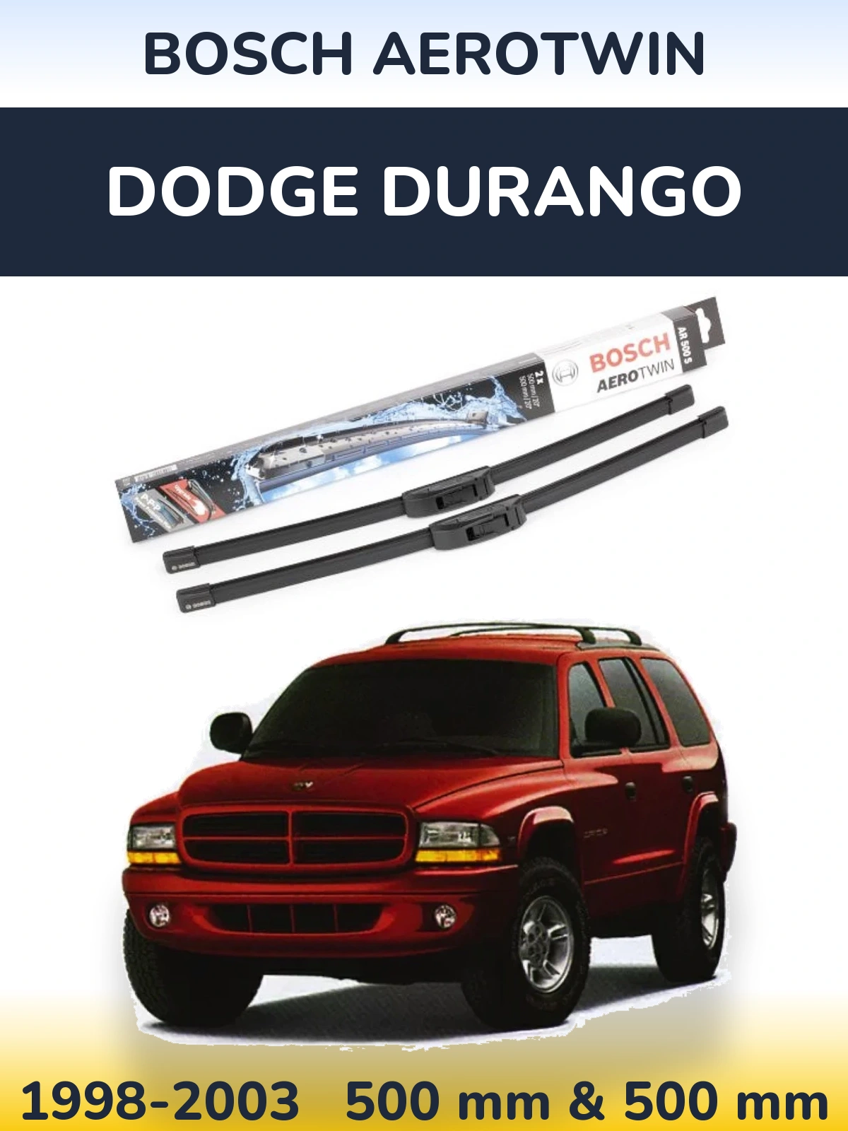 Front wiper blade set BOSCH AeroTwin 500 & 500 mm for Dodge Durango 1998-2003